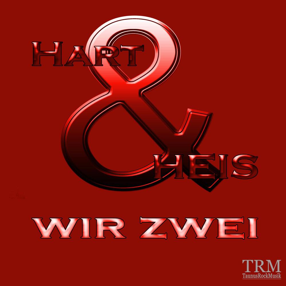 Jens Hart - Hart & Heis Wir zwei