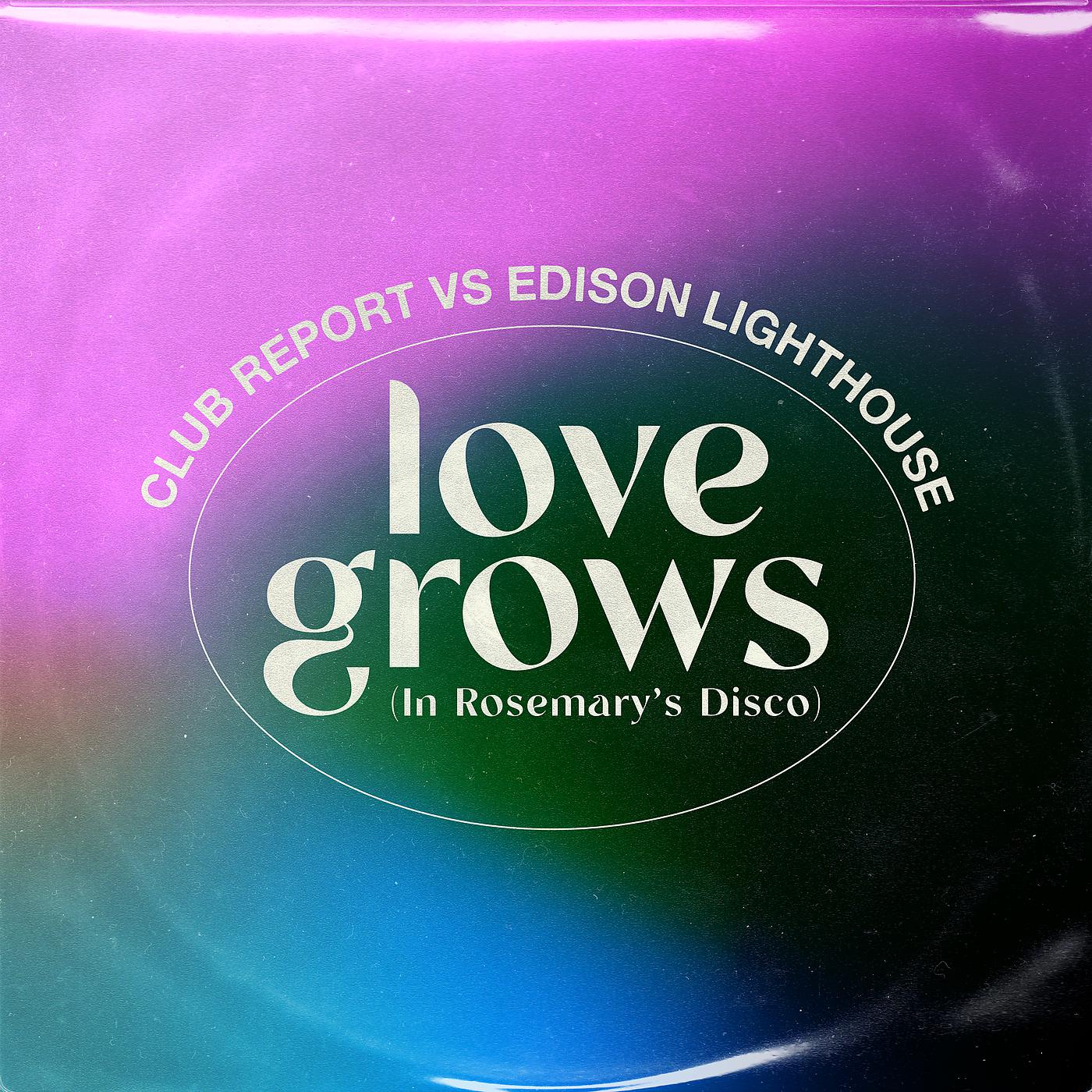 Постер альбома Love Grows (In Rosemary's Disco)