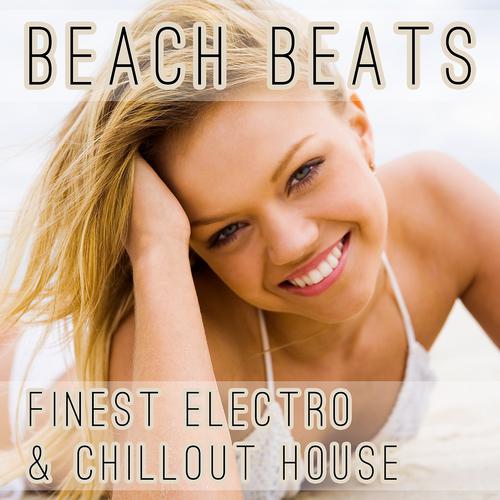 Постер альбома Beach Beats - Finest Electro & Chillout House