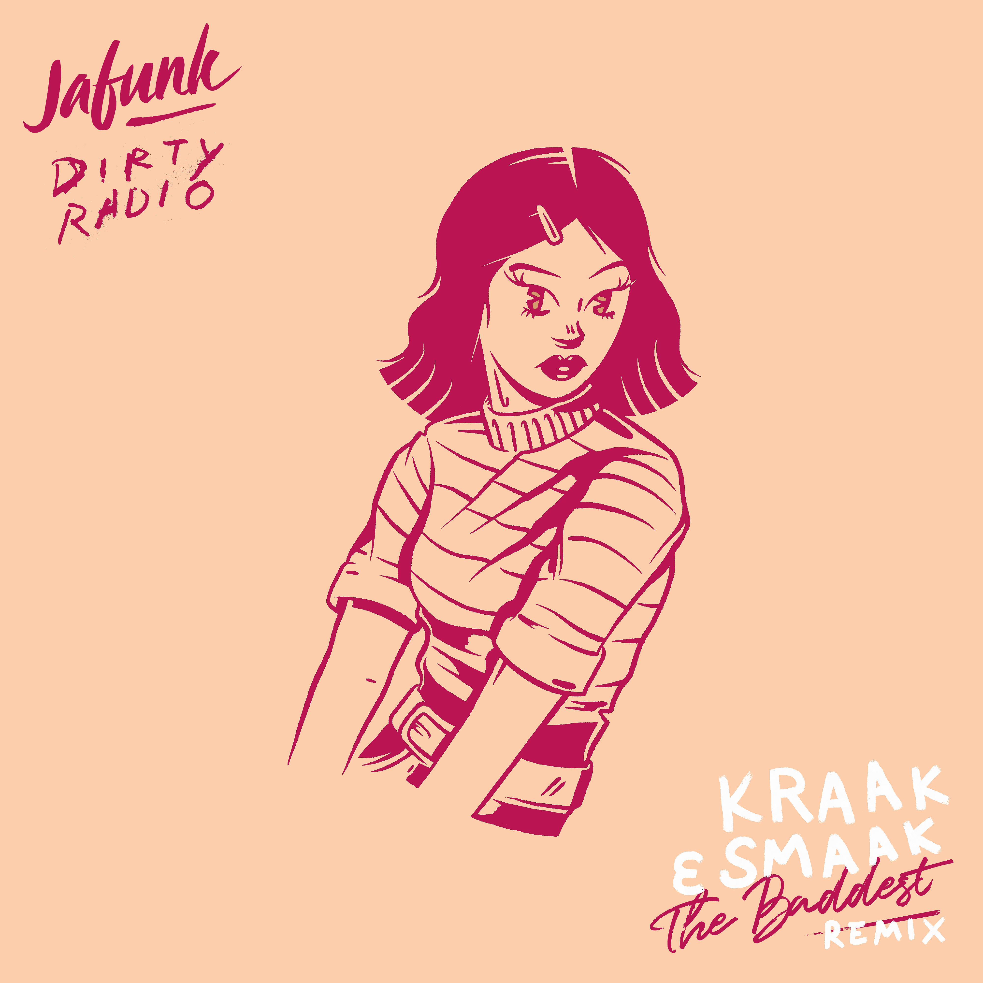 Постер альбома The Baddest (Kraak & Smaak Remix)