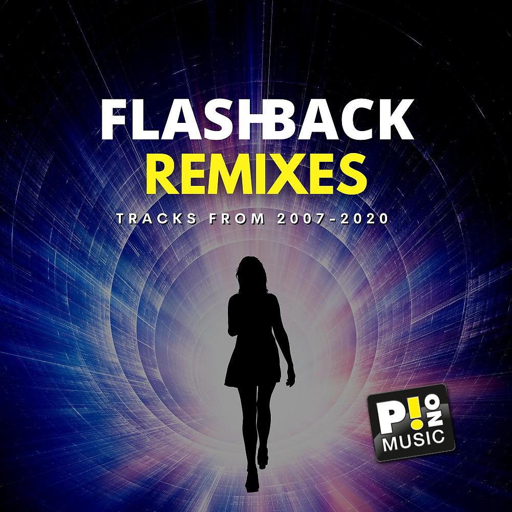 Постер альбома Flashback Remixes (2007 - 2020)