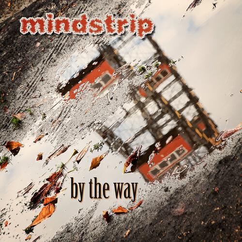 Mindstrip - By the Way