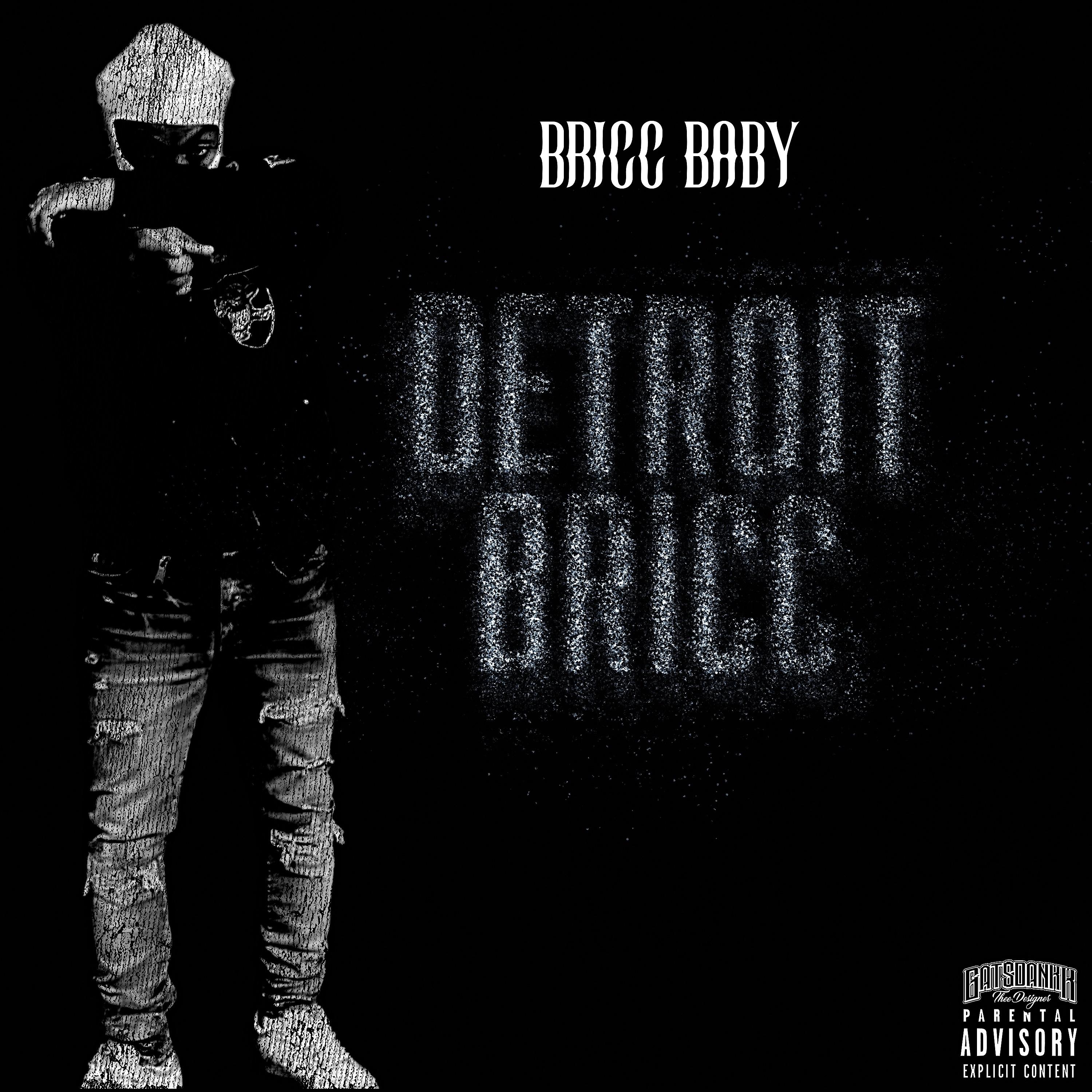 Постер альбома Detroit Bricc