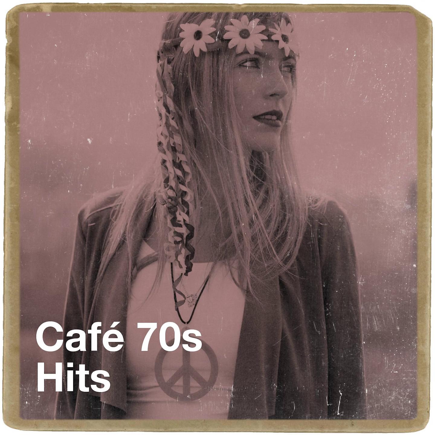 Постер альбома Café 70S Hits