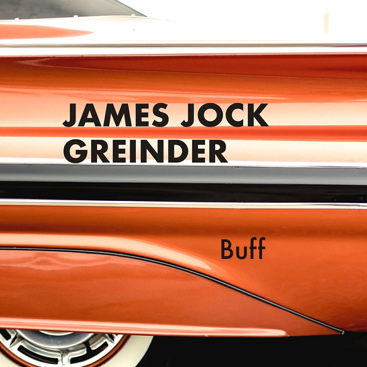 James Jock Greinder - Buff