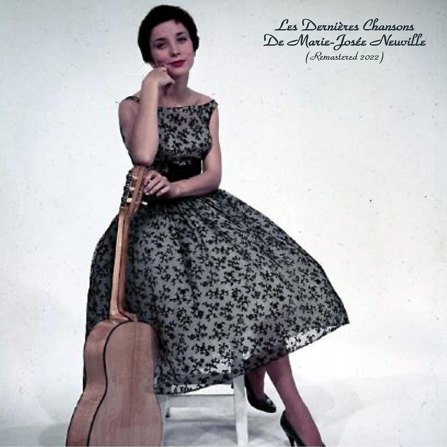 Постер альбома Les Dernières Chansons De Marie-Josée Neuville