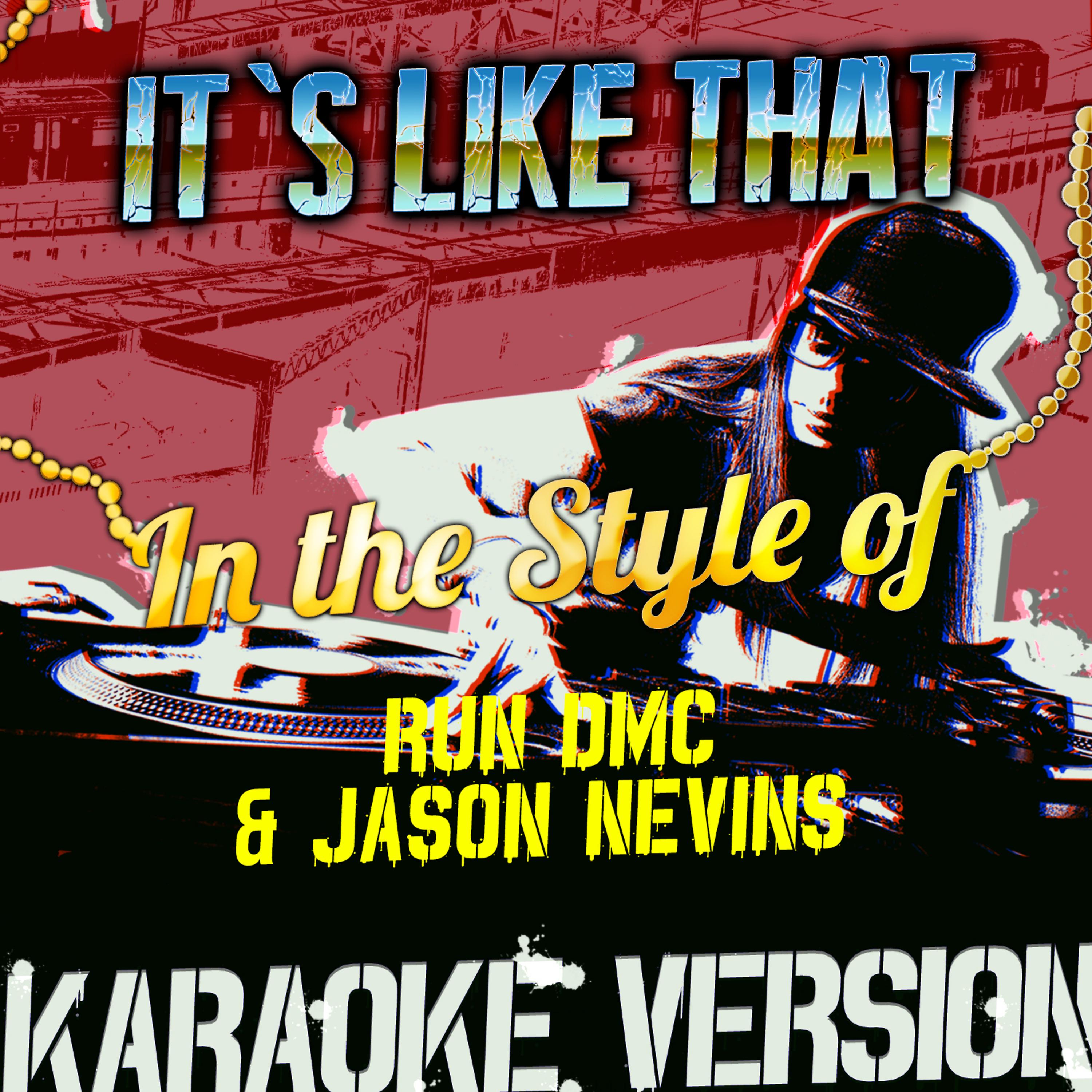 Ameritz Audio Karaoke - It's Like That (In the Style of Run Dmc & Jason Nevins) [Karaoke Version]