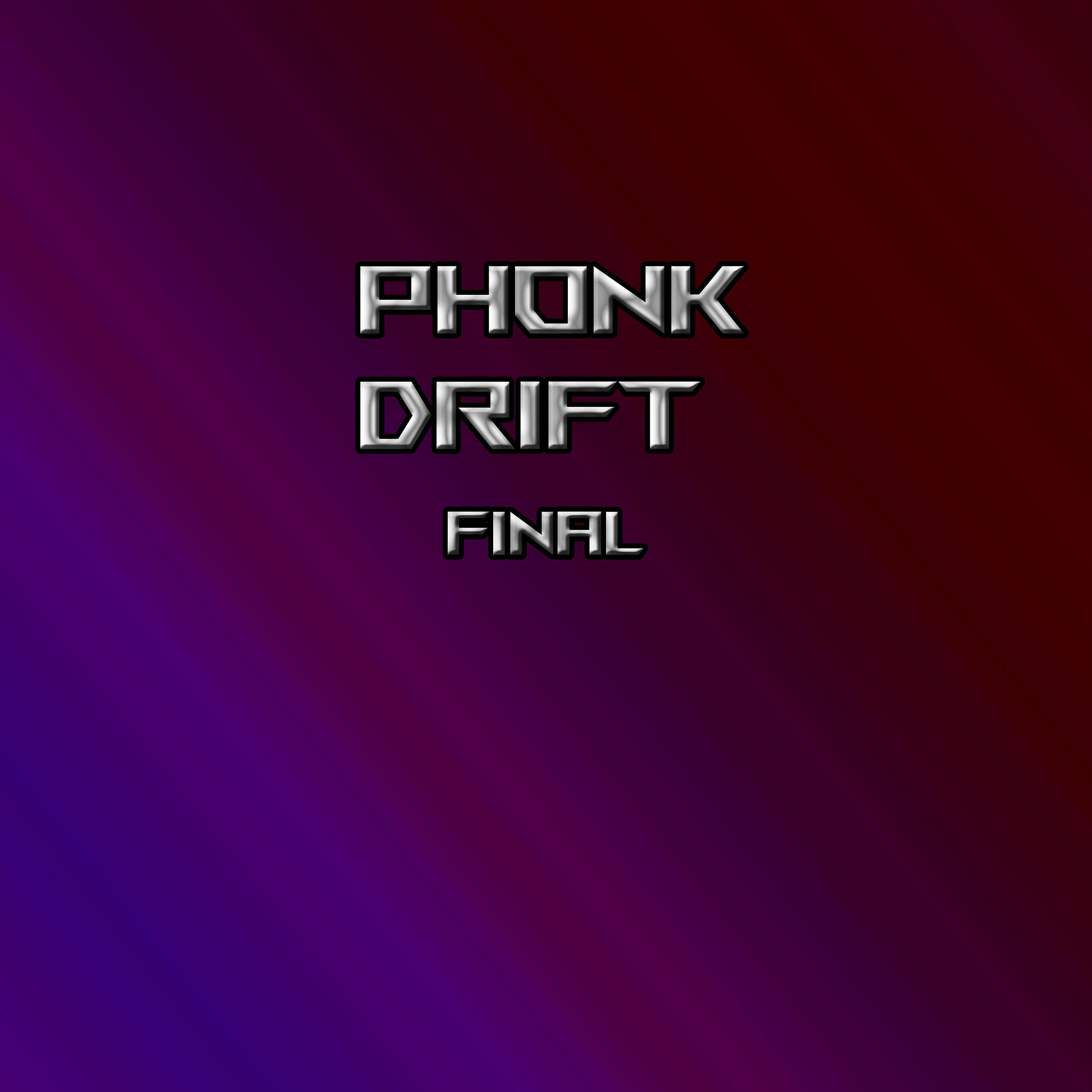 Постер альбома Phonk Drift Final