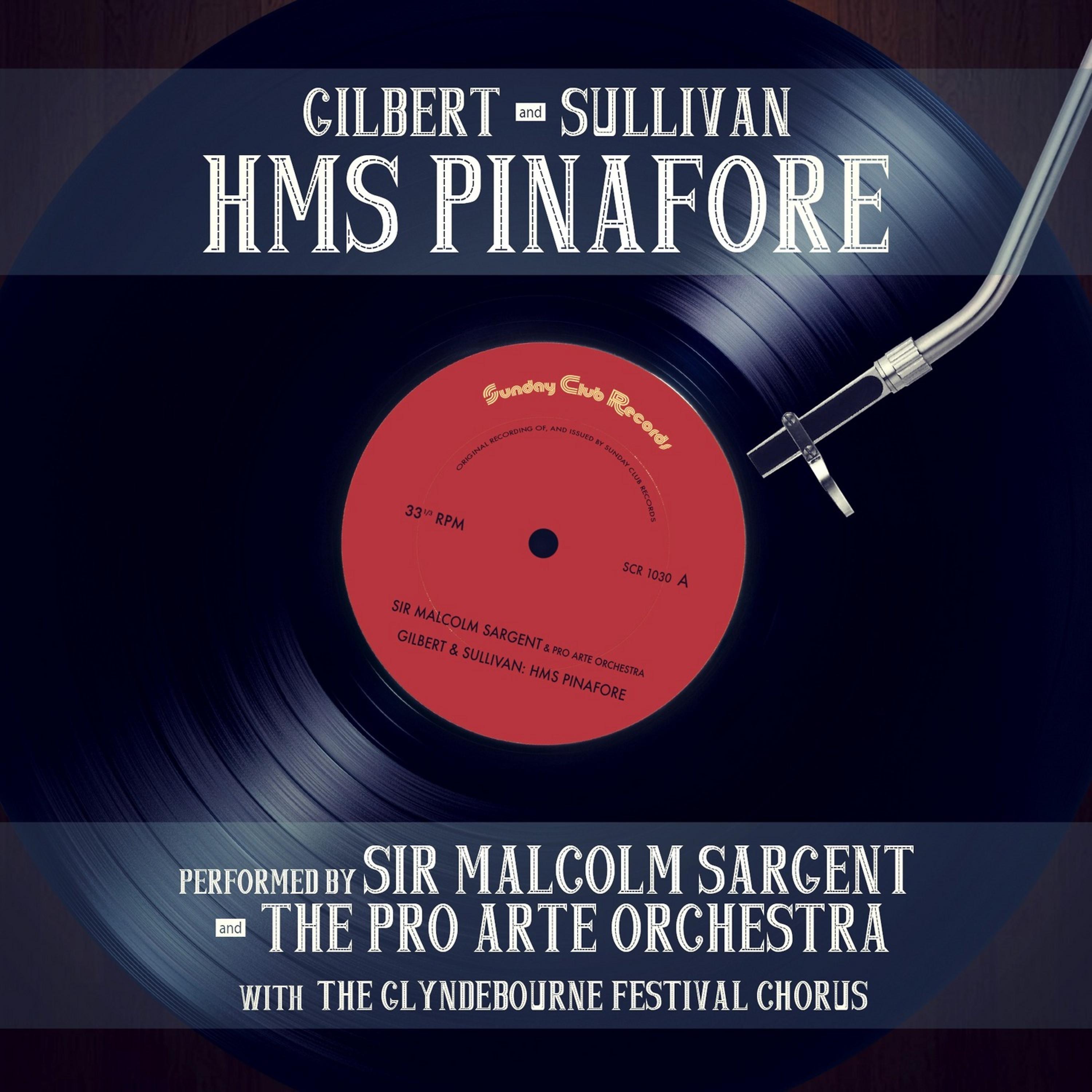 Постер альбома Gilbert & Sullivan: HMS Pinafore