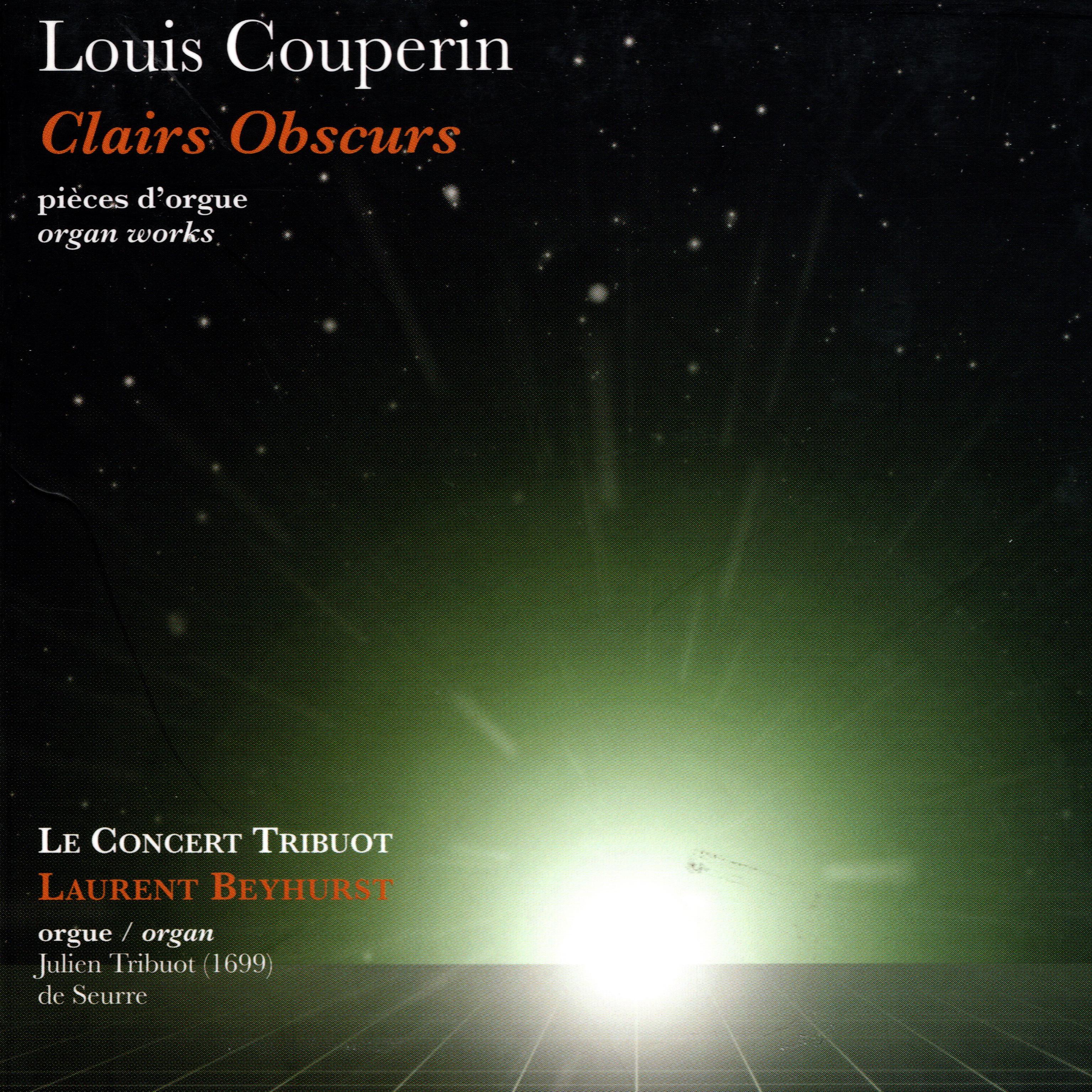 Постер альбома Louis Couperin : Clairs obscurs (Oeuvres d'orgue)