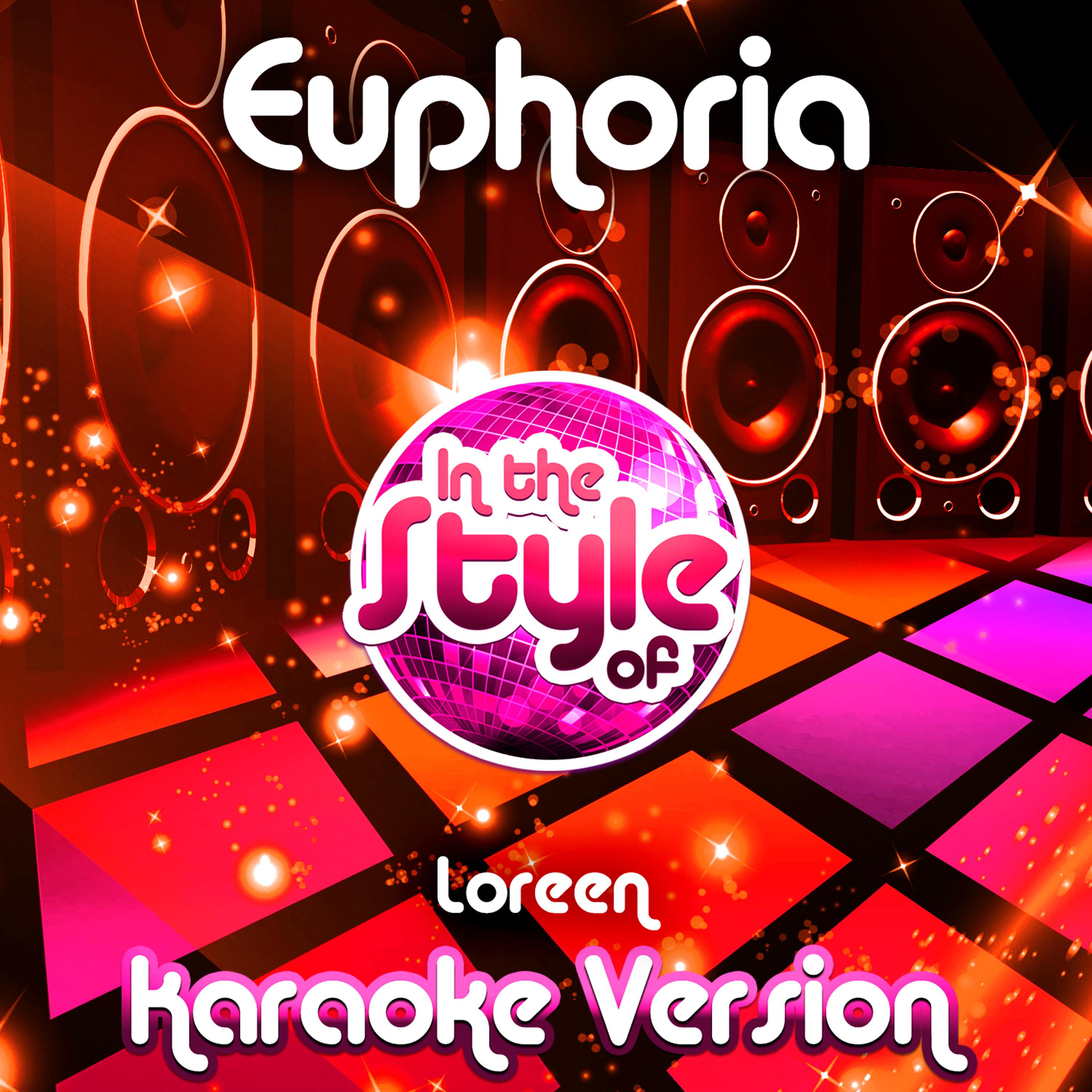 Постер альбома Euphoria (In the Style of Loreen) [Karaoke Version] - Single