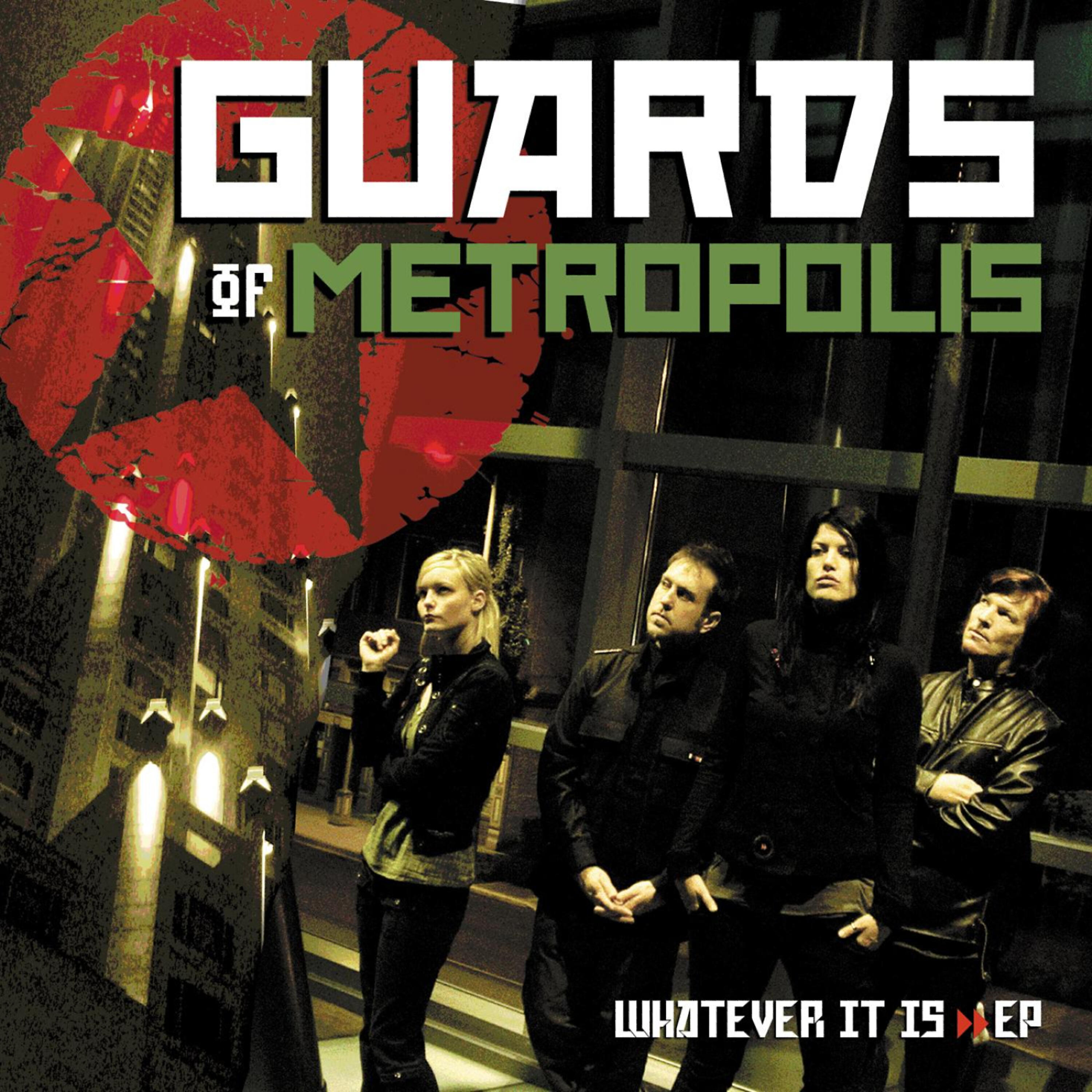 Guards Of Metropolis - Whatever It Is