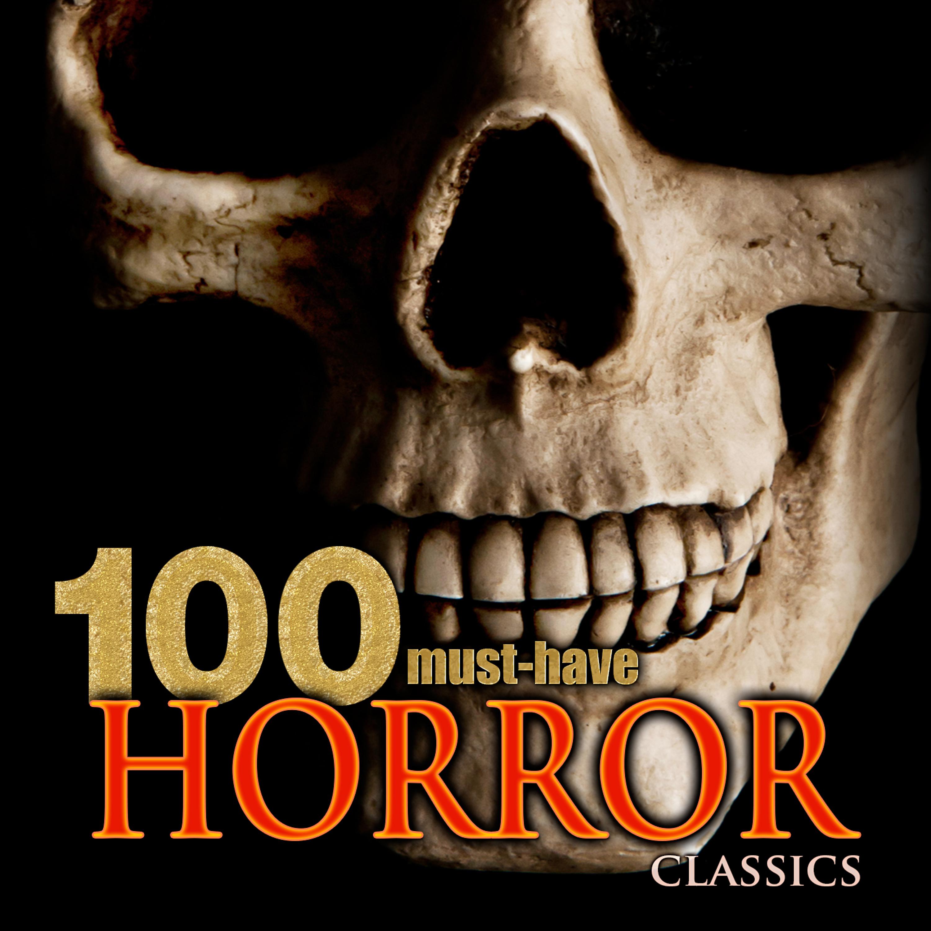 Постер альбома 100 Must-Have Horror Classics
