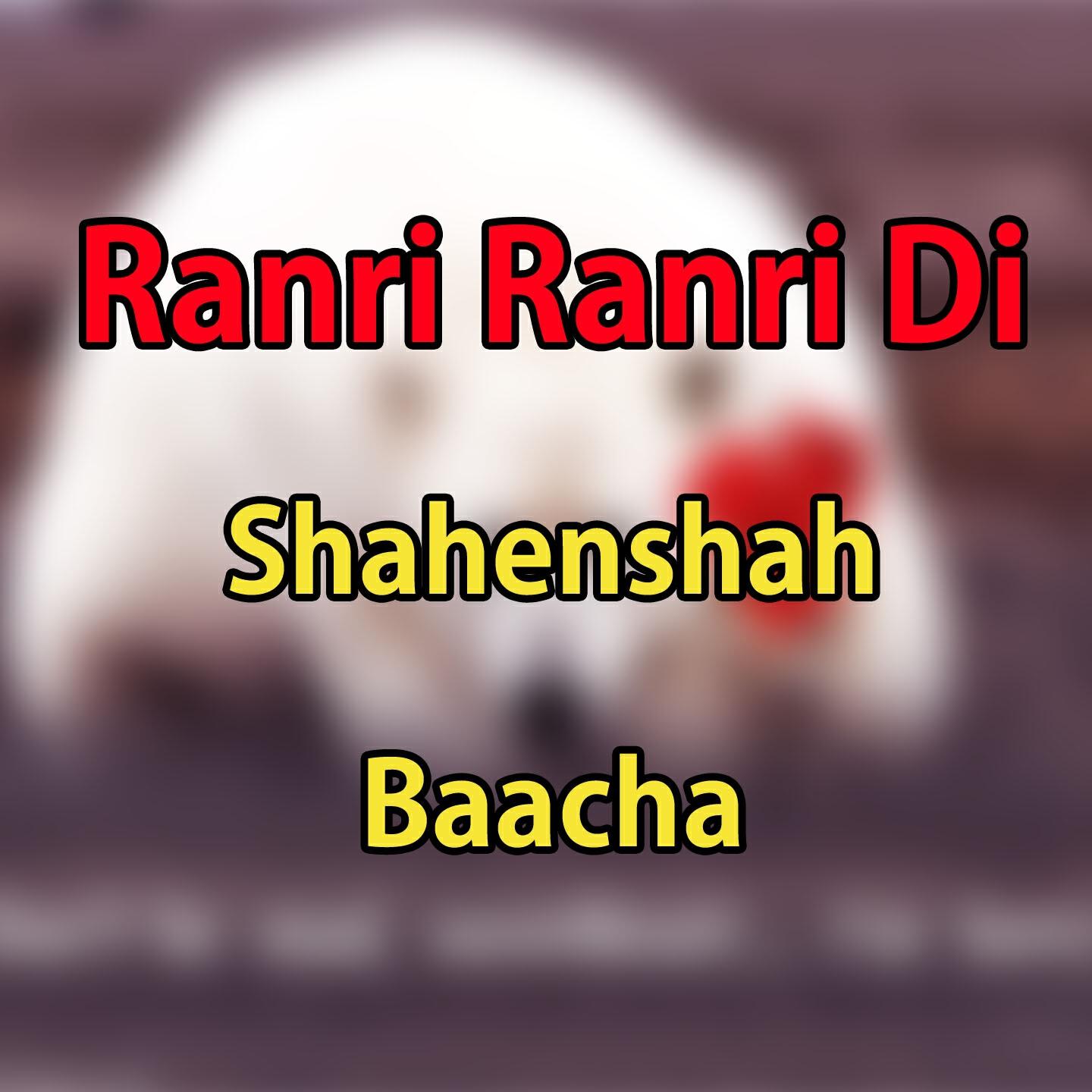 Shahenshah Baacha - Yad Da Ogdi (Tappay)