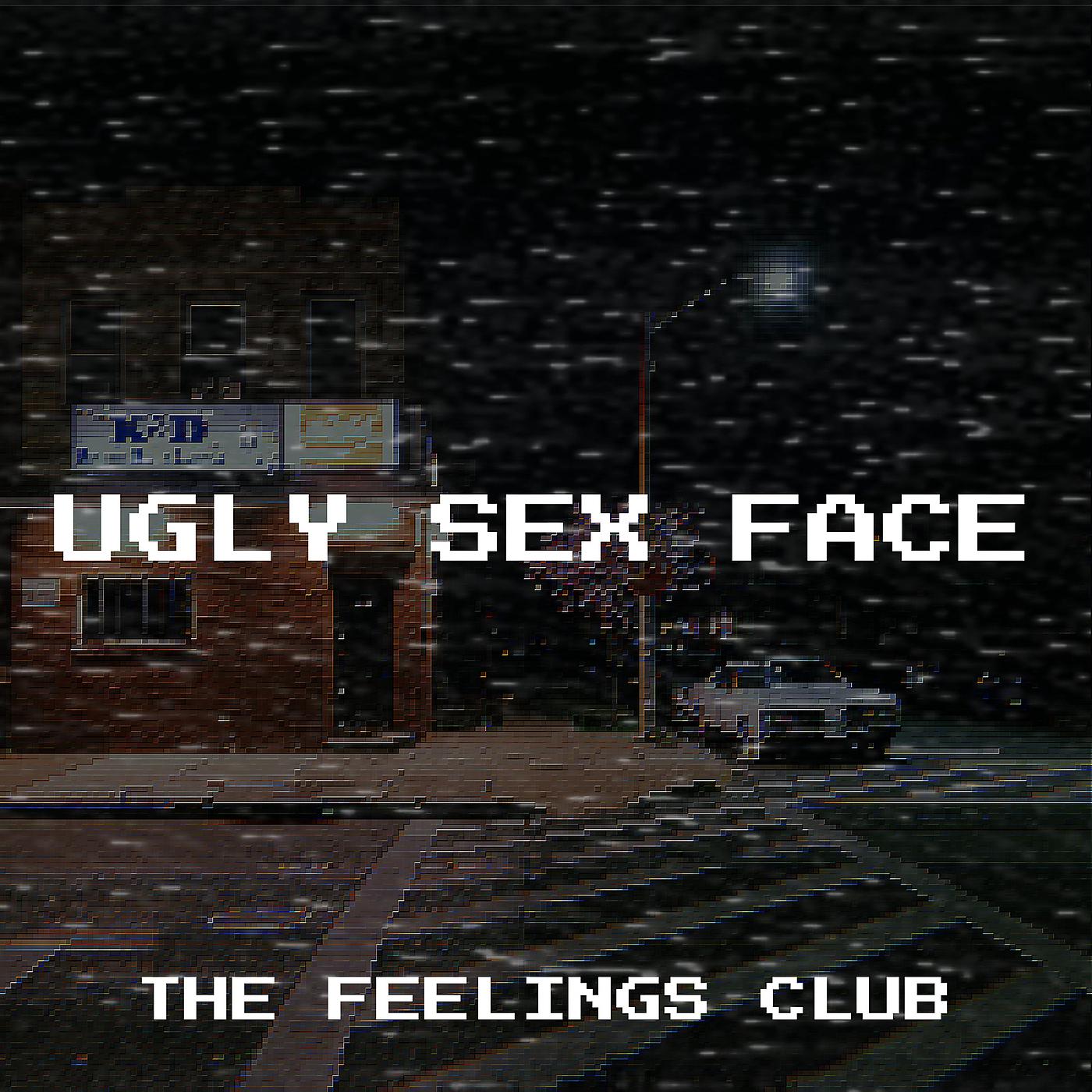 Постер альбома Ugly Sex Face