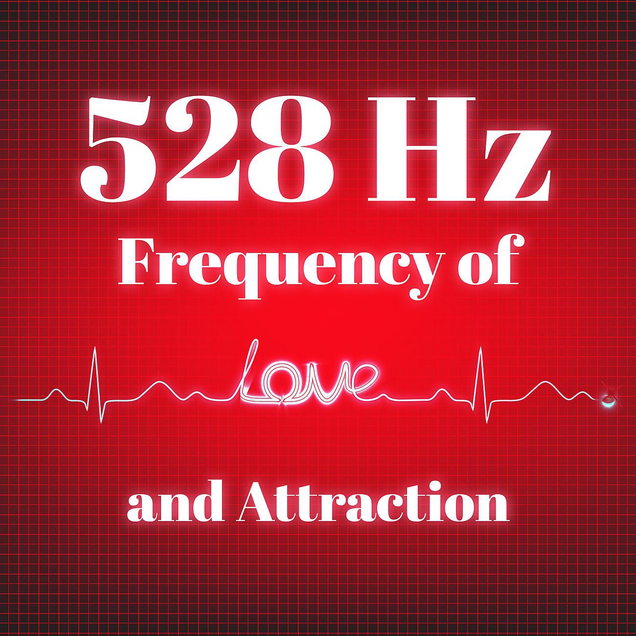 Постер альбома 528 Hz Frequency of Love and Attraction