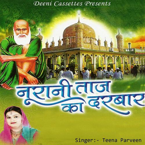 Teena Parveen - Tajwala Hai Jamane Mein