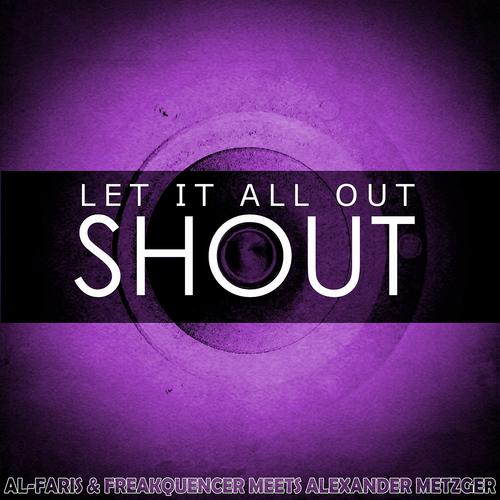 Постер альбома Let It All out (Shout)