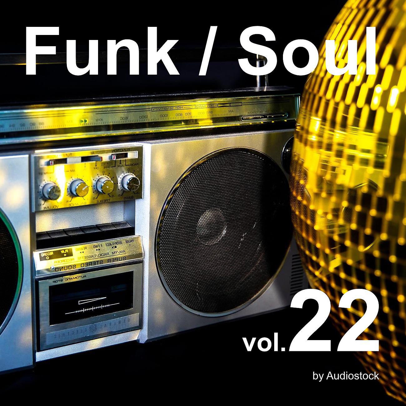 Постер альбома Funk / Soul, Vol. 22 -Instrumental BGM- by Audiostock
