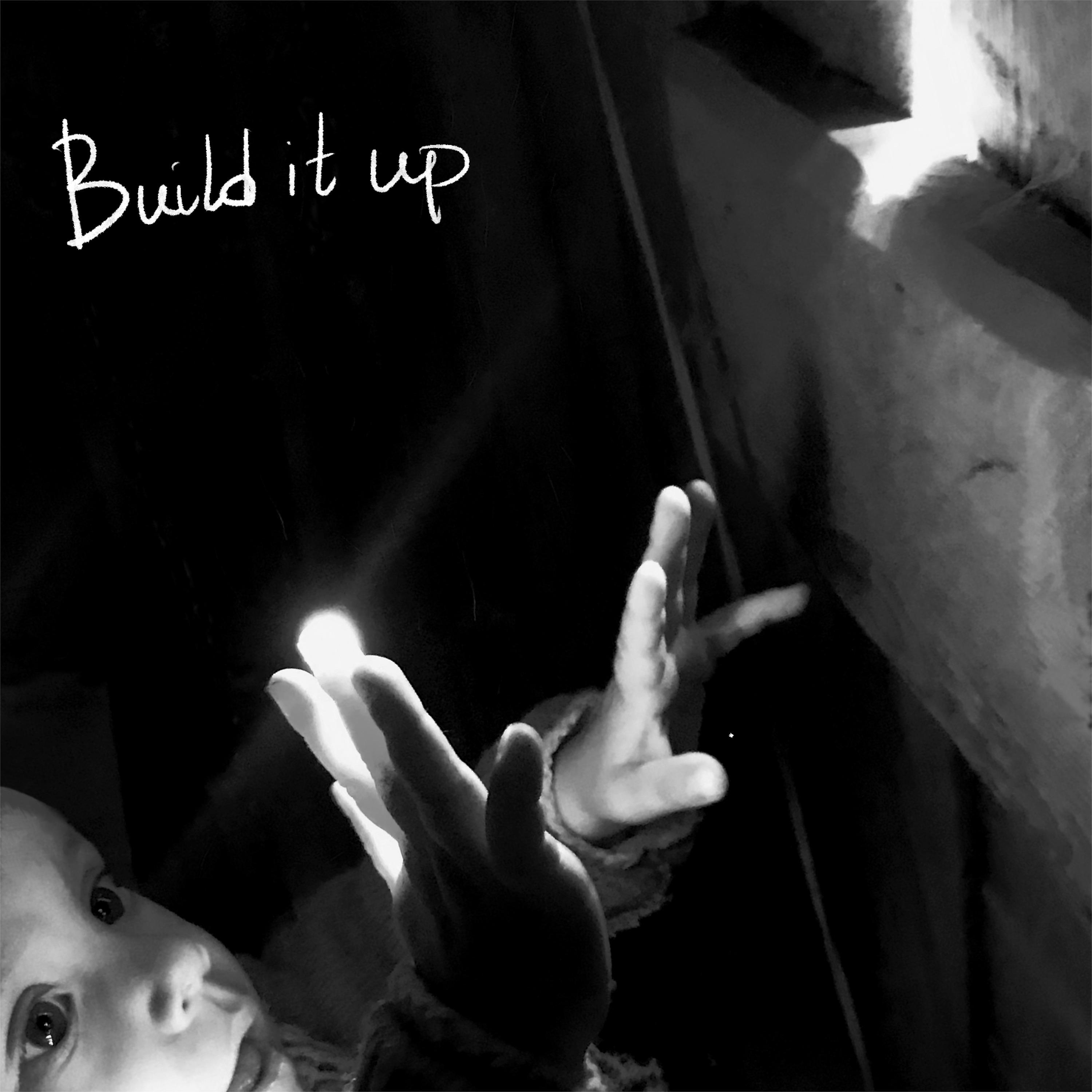 Постер альбома Build It Up