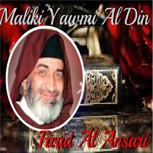 Farid Al Ansari - Maliki Yawmi Al Din, Pt. 1