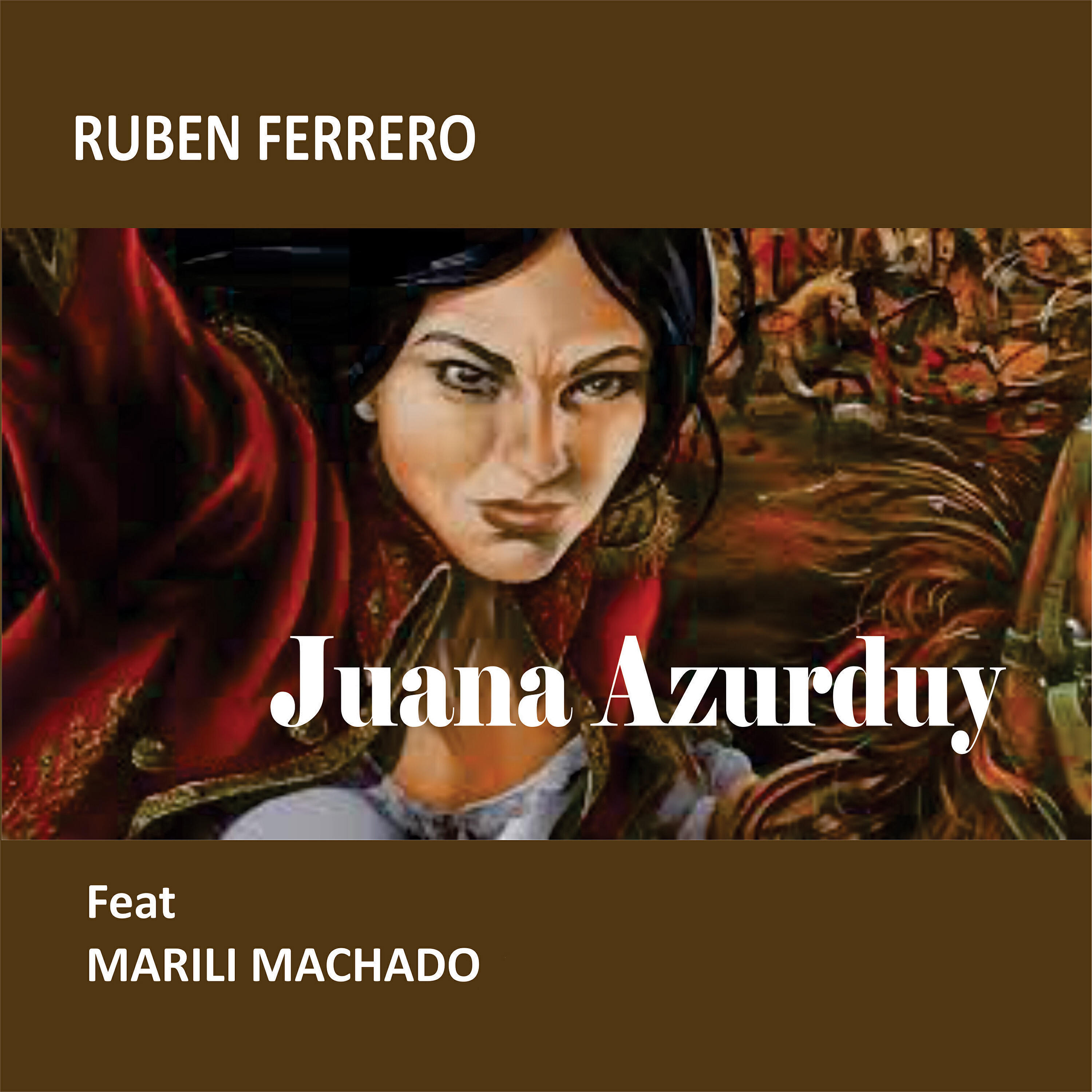 Ruben Ferrero - Juana Azurduy