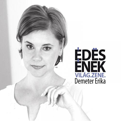 Demeter Erika - Ez A Világ