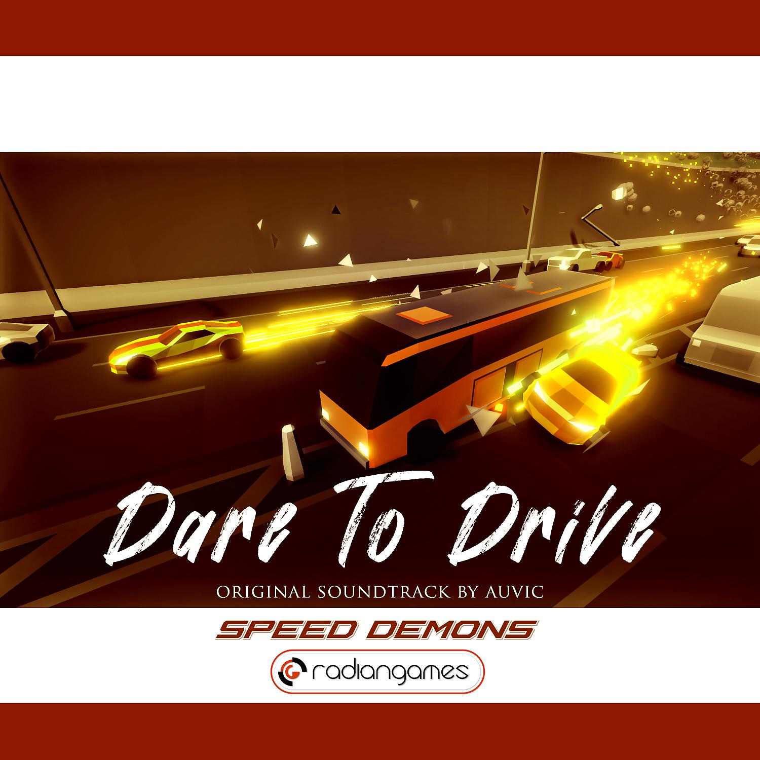 Постер альбома Speed Demons: Dare to Drive