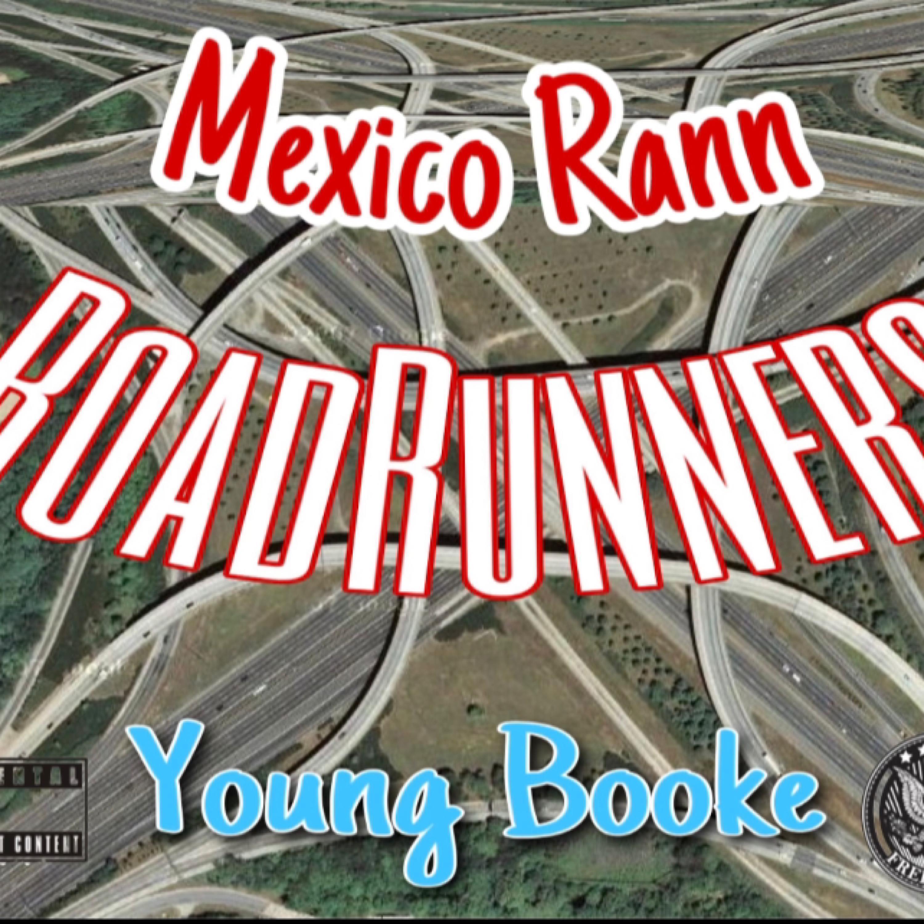 MexicoRann - RoadRunners (feat. Young Booke)
