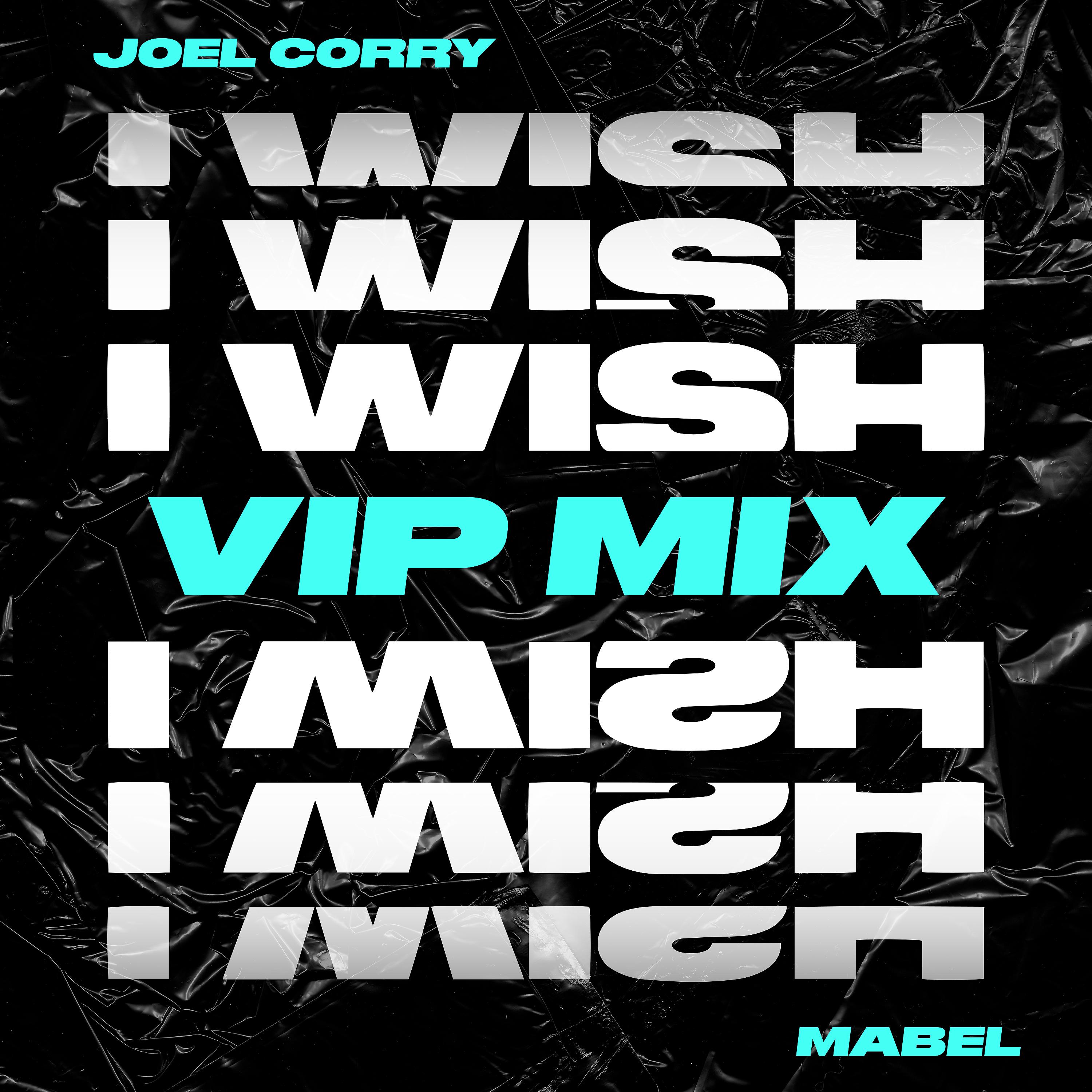 Постер альбома I Wish (feat. Mabel) [VIP Mix]