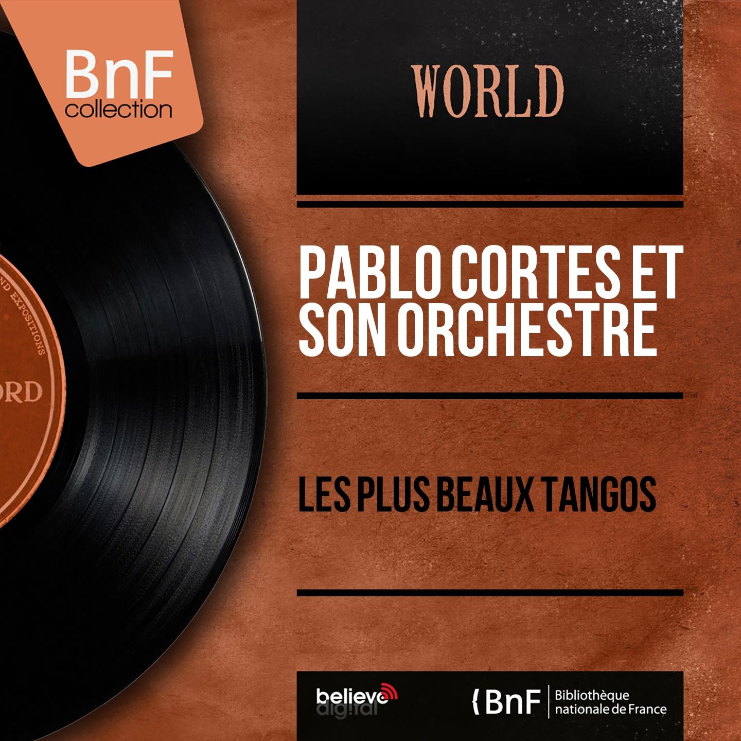 Постер альбома Les plus beaux tangos (Mono version)