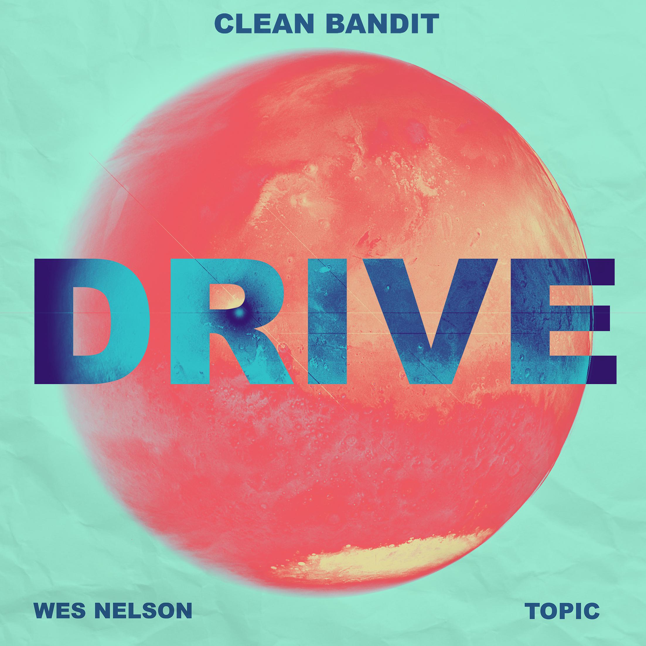 Постер альбома Drive (feat. Wes Nelson) [Topic VIP Remix]
