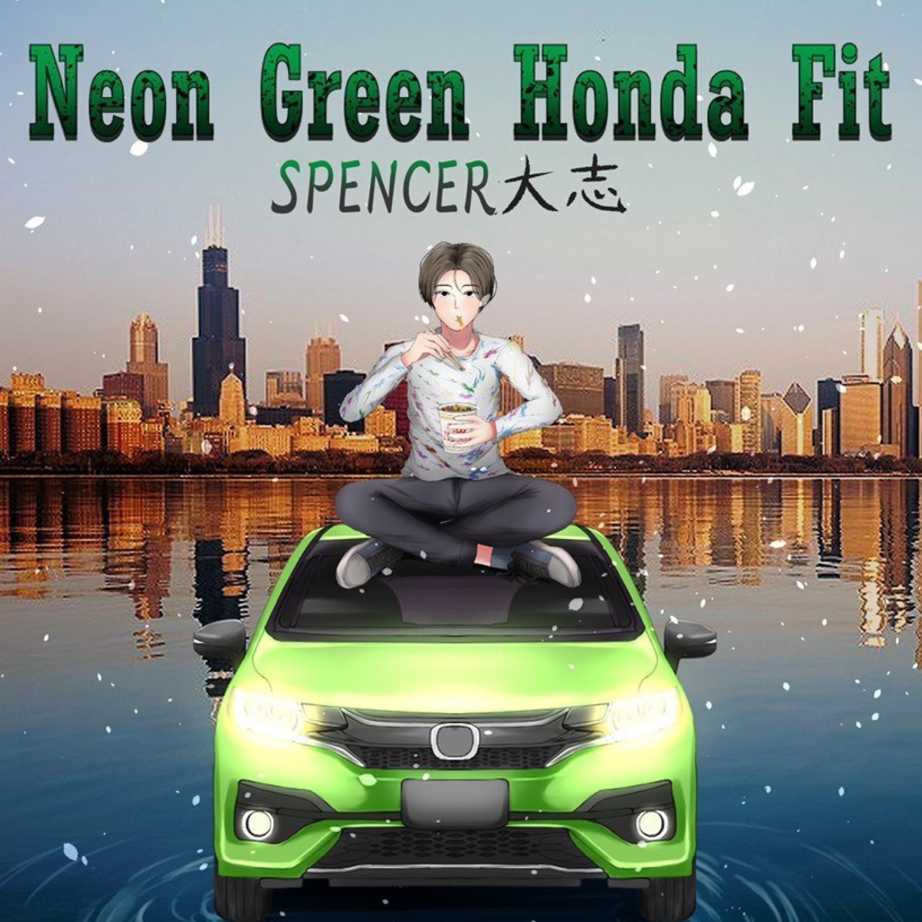 Постер альбома Neon Green Honda Fit
