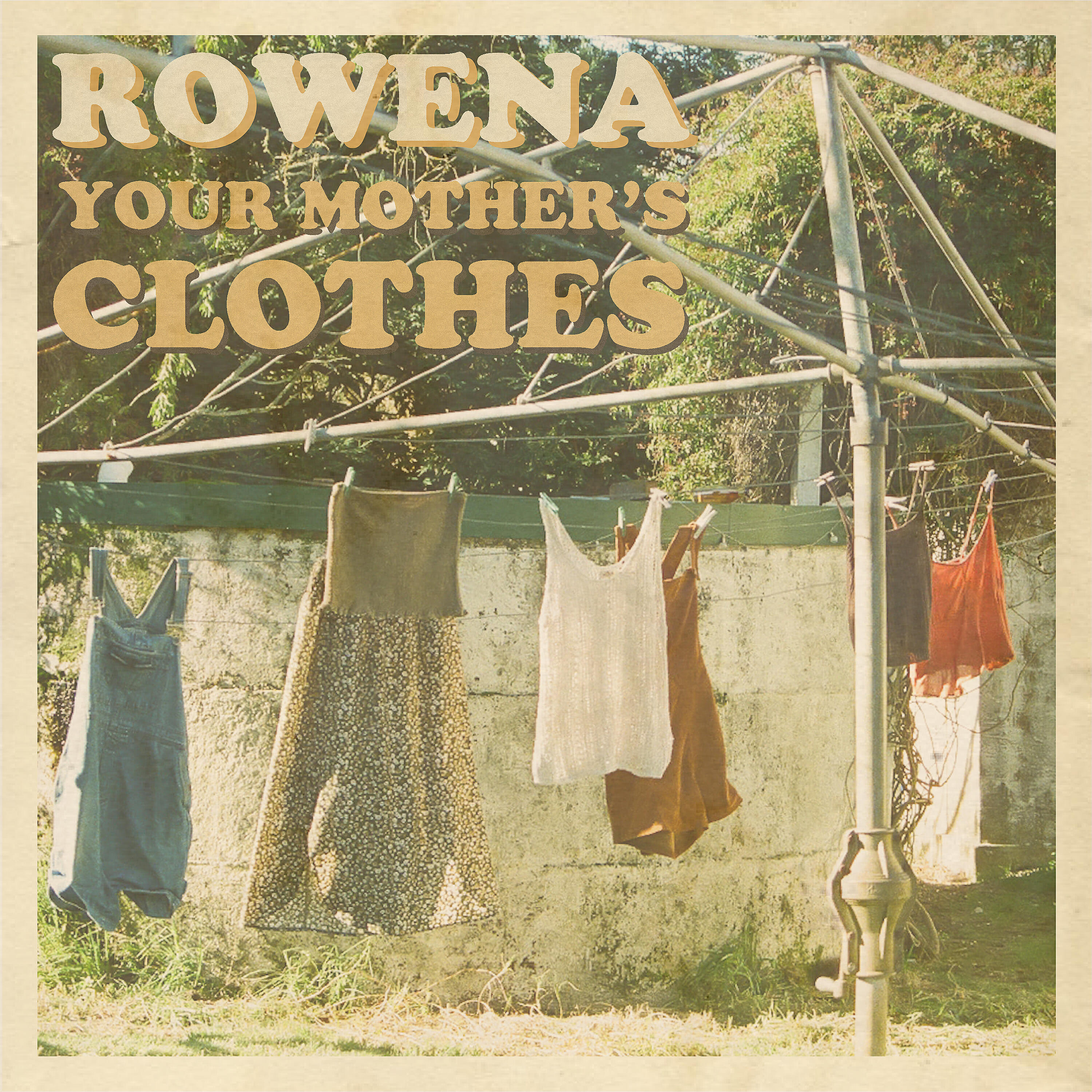 Rowena - Your Mother's Clothes
