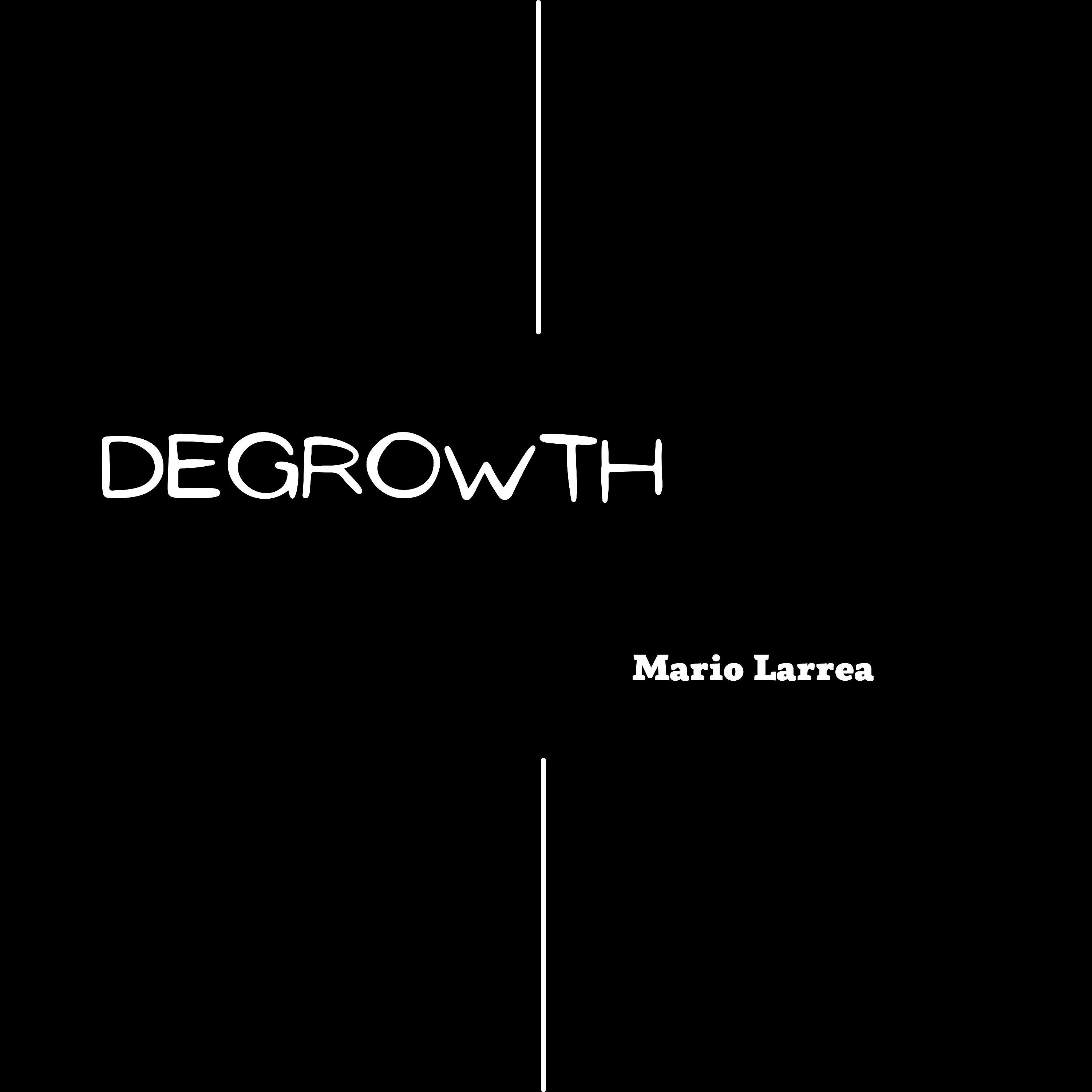 Постер альбома Degrowth