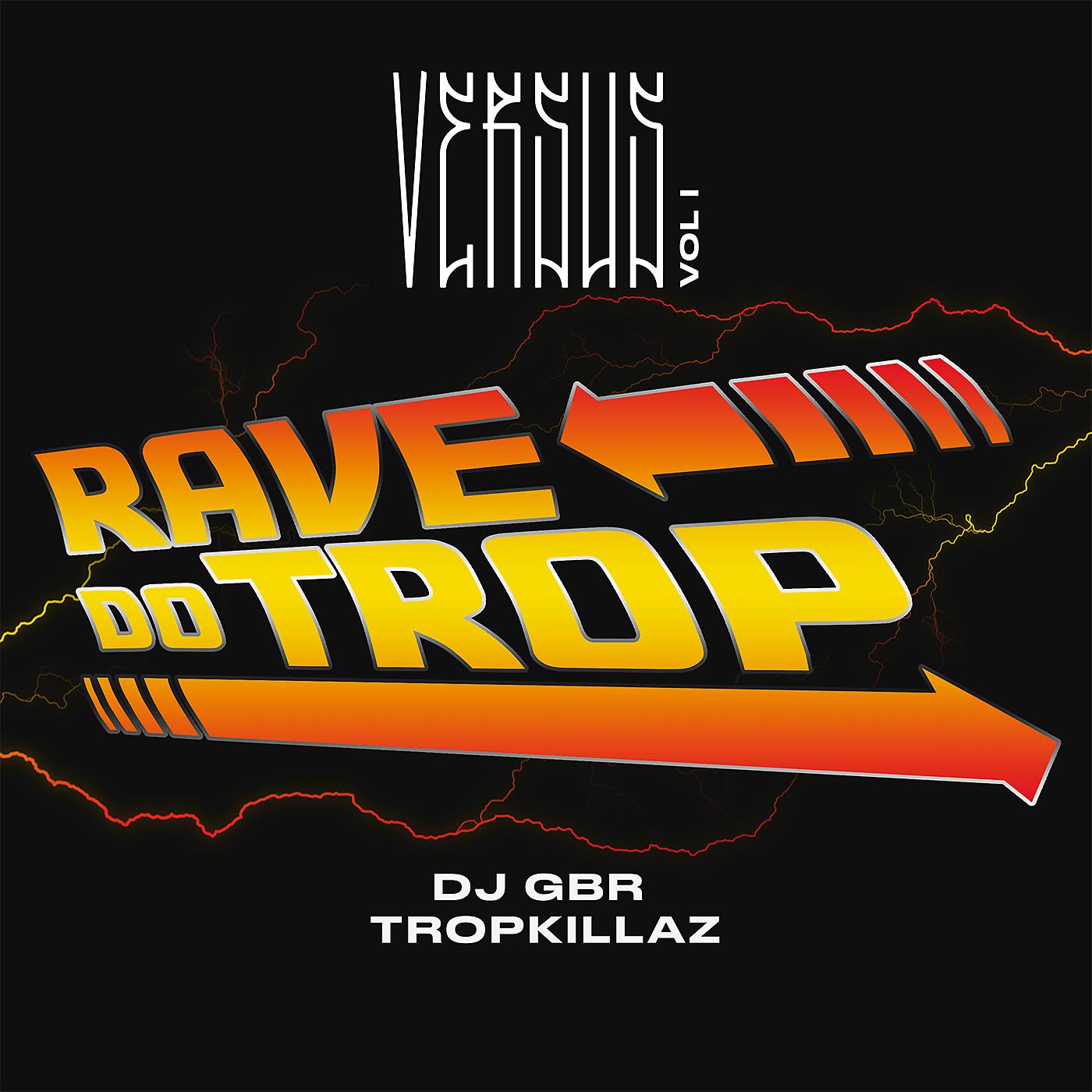 Постер альбома Rave Do Trop (Versus Vol. 1)