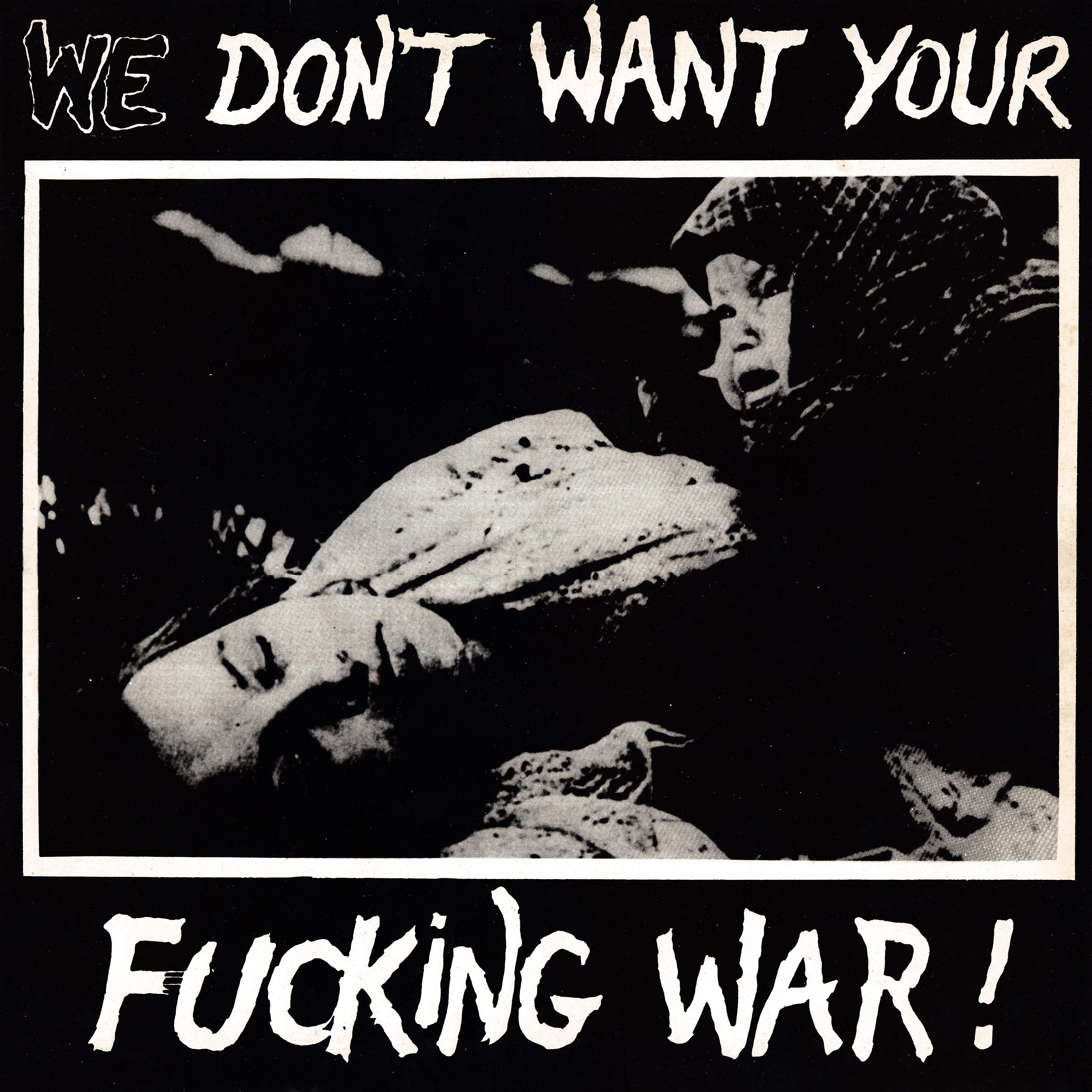 Постер альбома We Don't Want Your Fucking War!