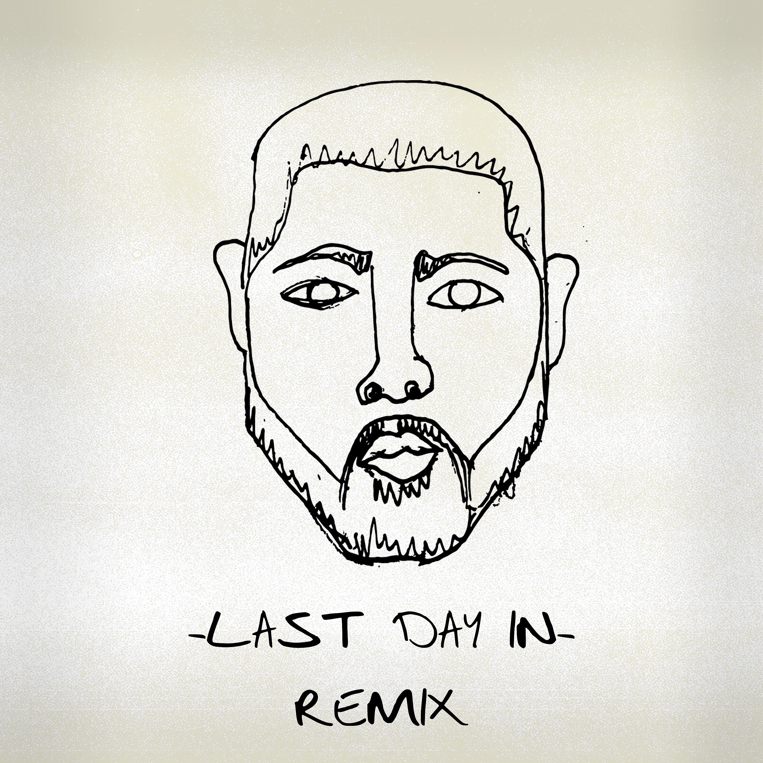 Постер альбома Last Day In (Remix)
