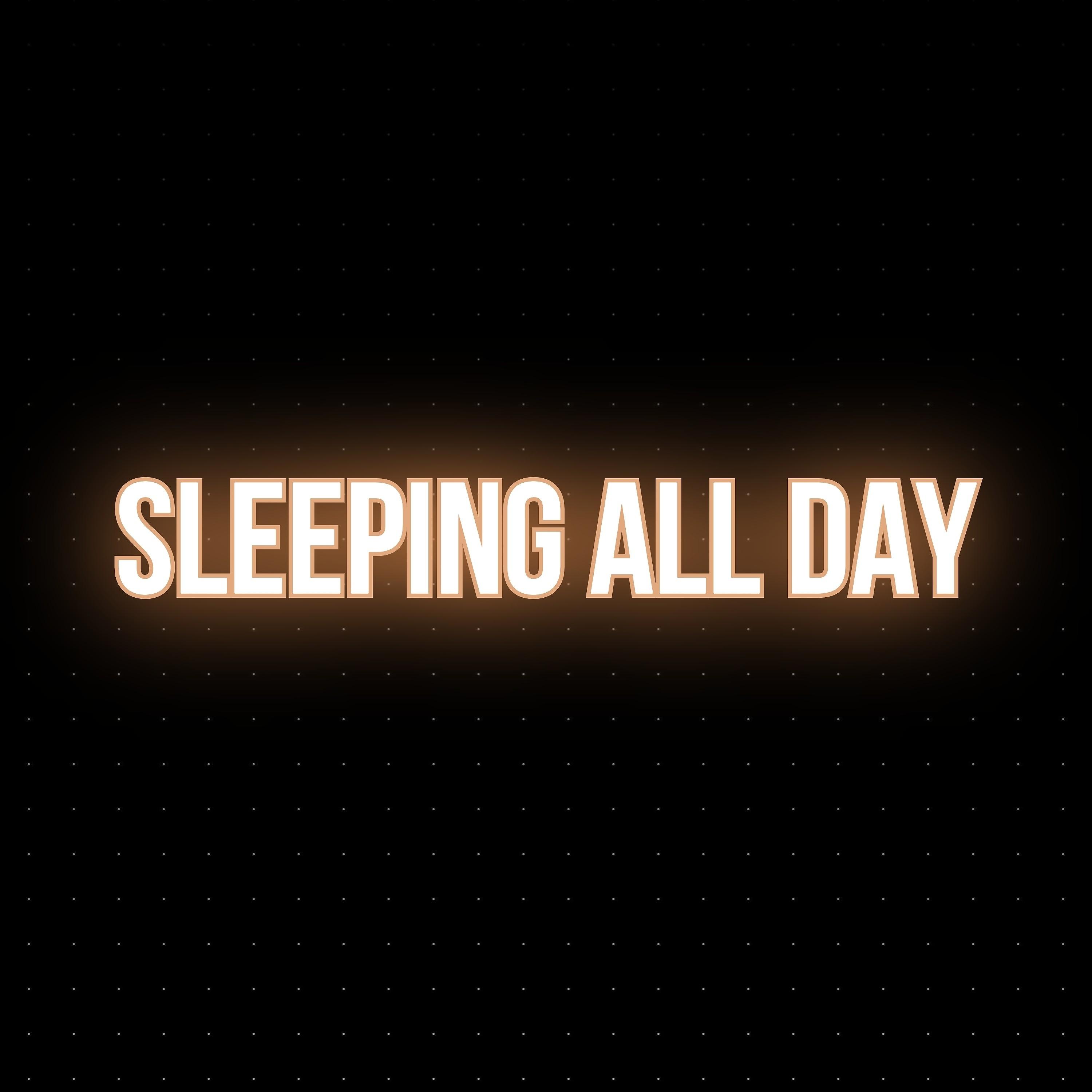 Постер альбома Sleeping All Day (Slowed + Reverb Version)