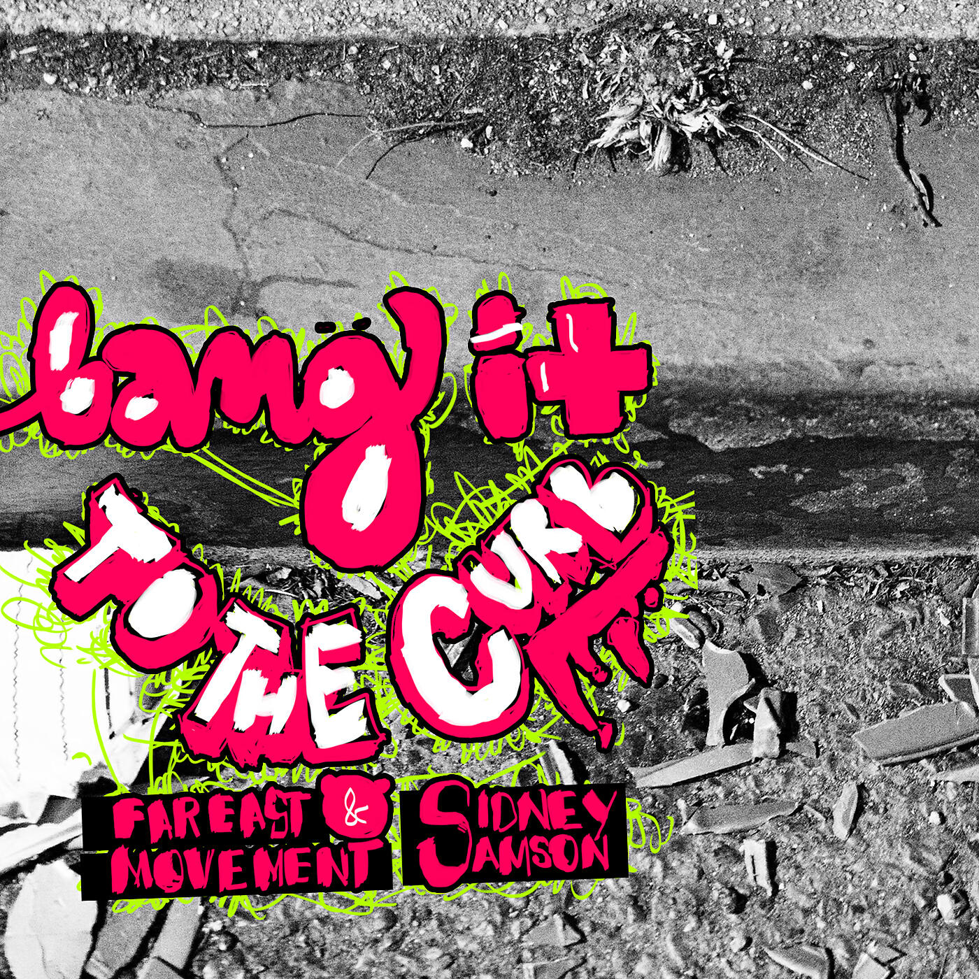 Far East Movement - Bang It To The Curb