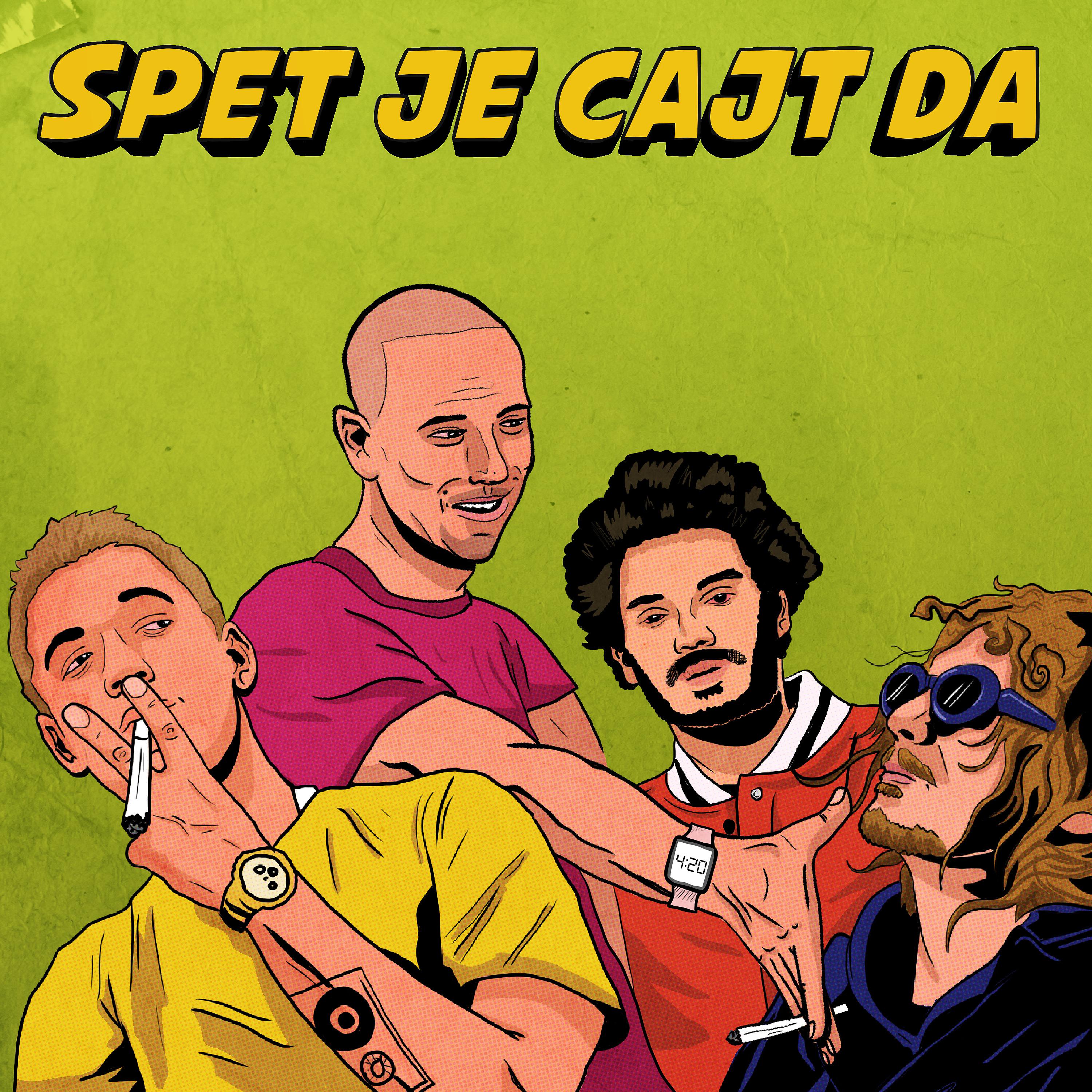 Постер альбома Spet je cajt da (feat. EZRA, Drill & Ghet)