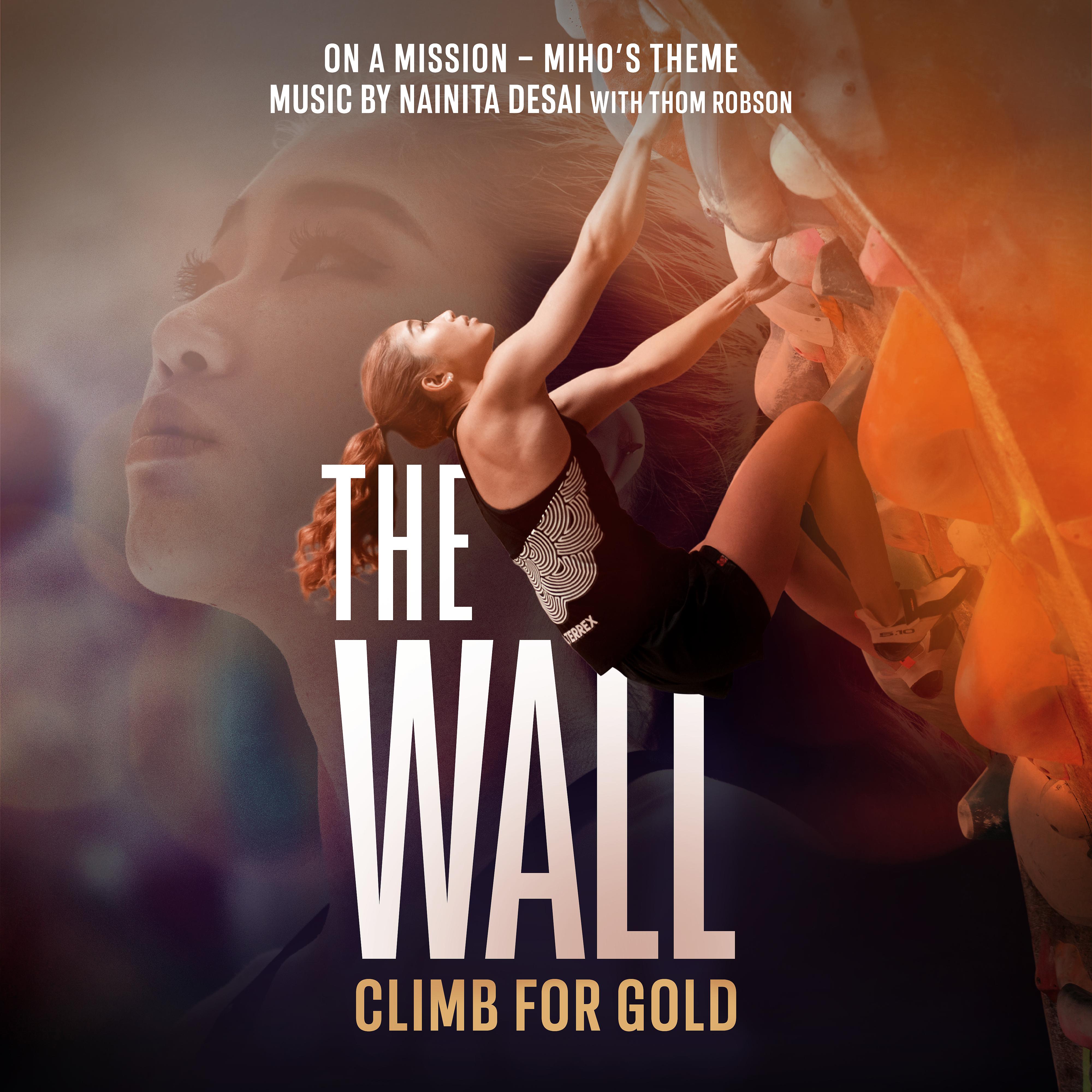 Постер альбома On a Mission - Miho's Theme (Music from "The Wall - Climb for Gold")