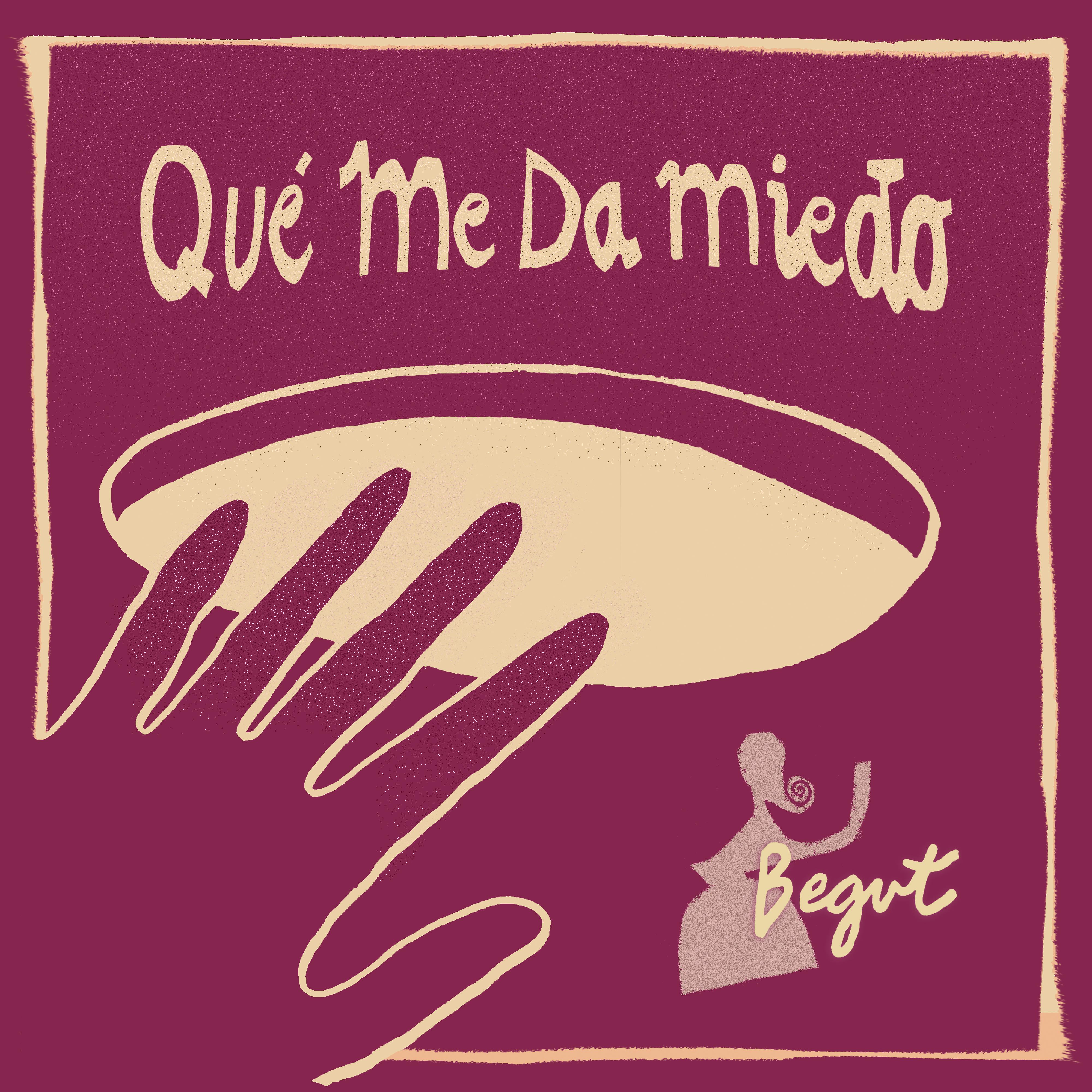Постер альбома Qué Me Da Miedo