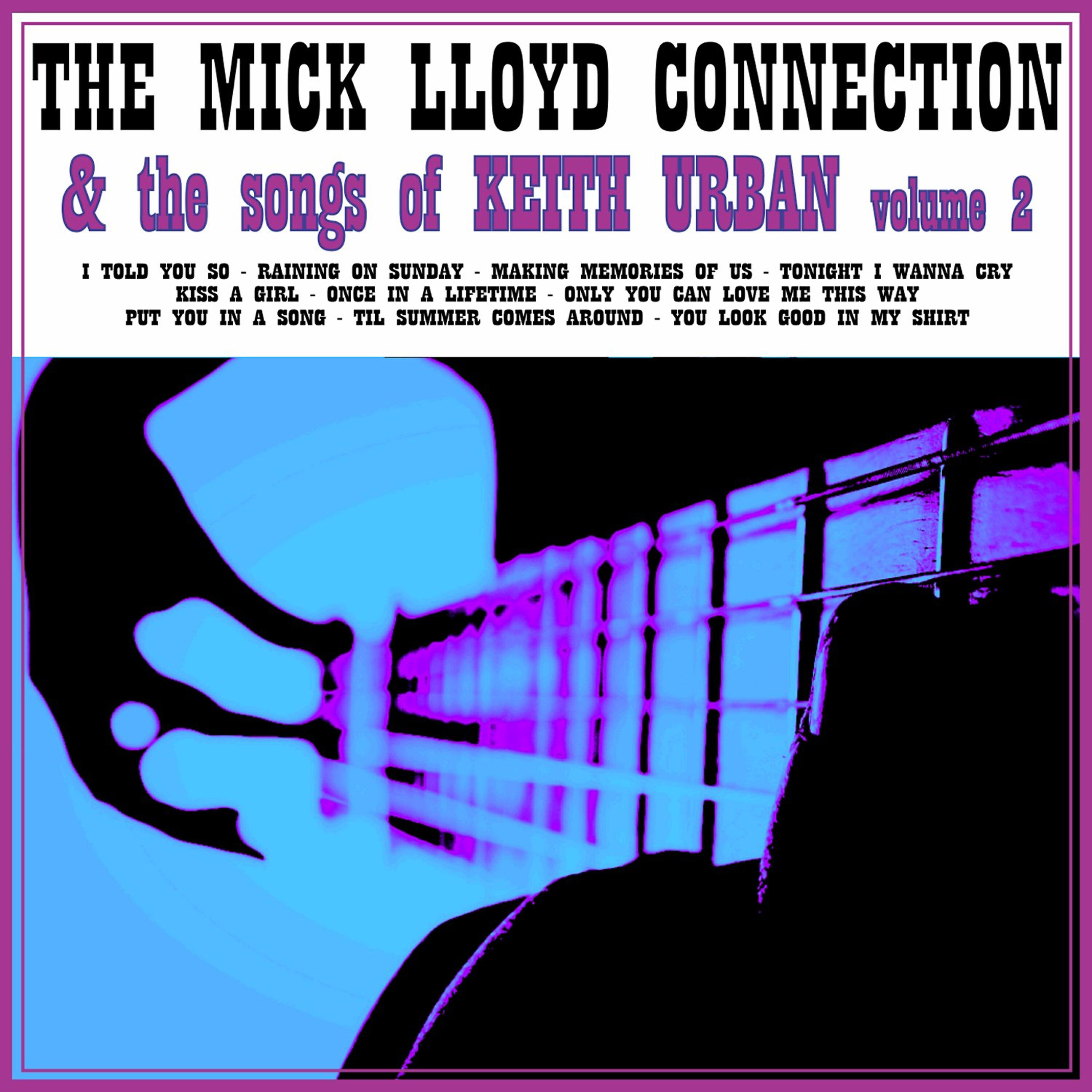The Mick Lloyd Connection - Making Memories of Us