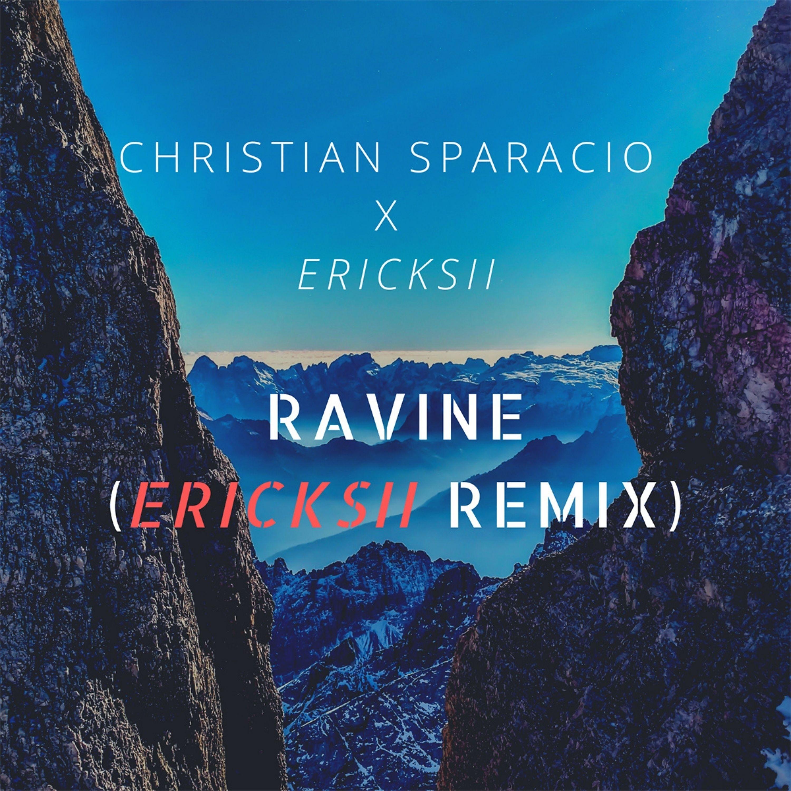 Постер альбома Ravine (Ericksii Remix)