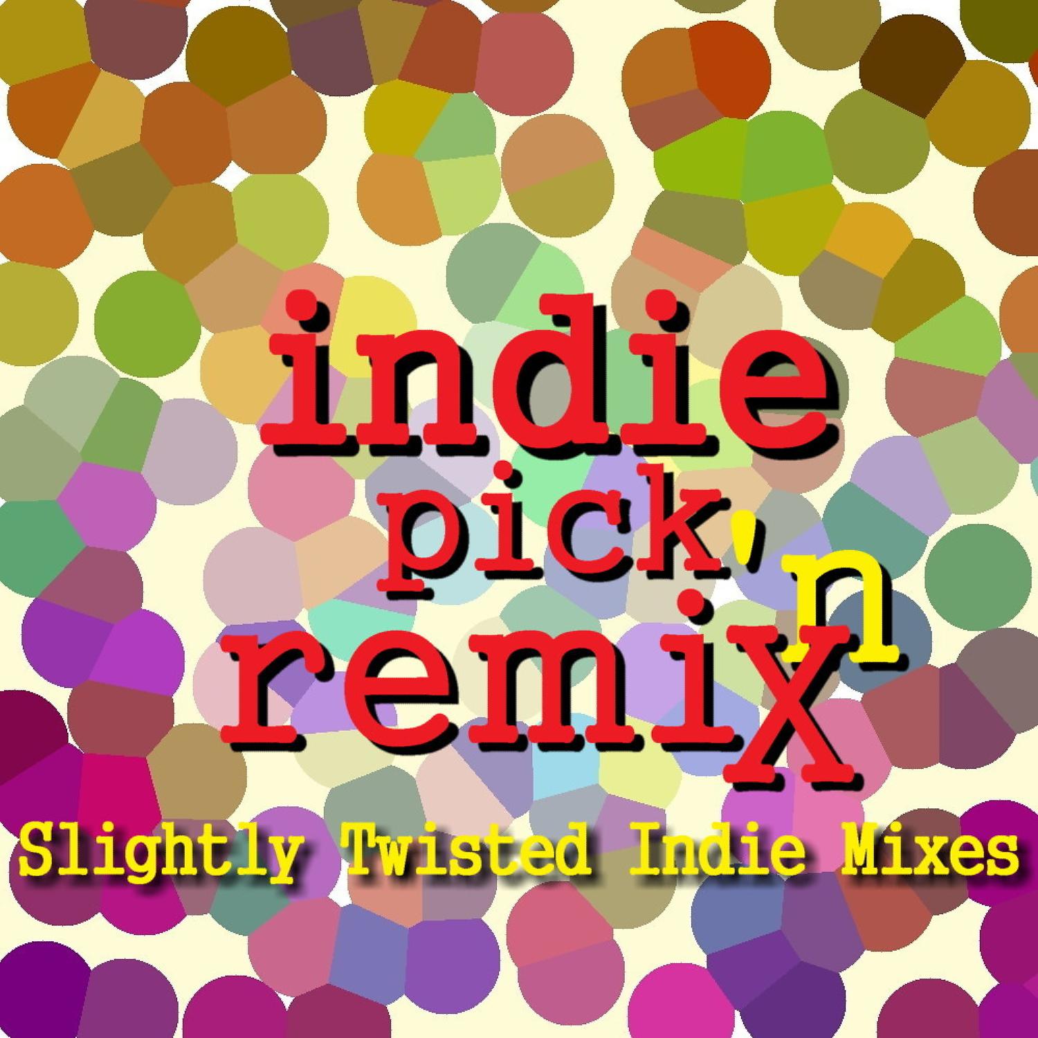 Постер альбома Indie Pick N Remix