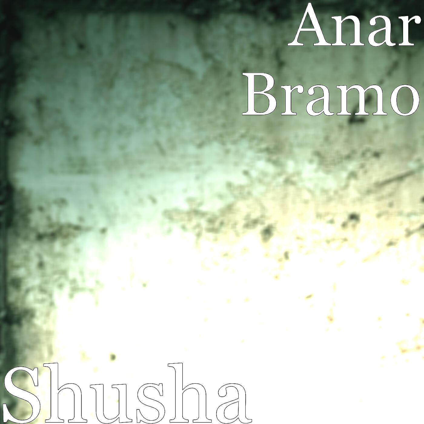 Anar Bramo - Shusha