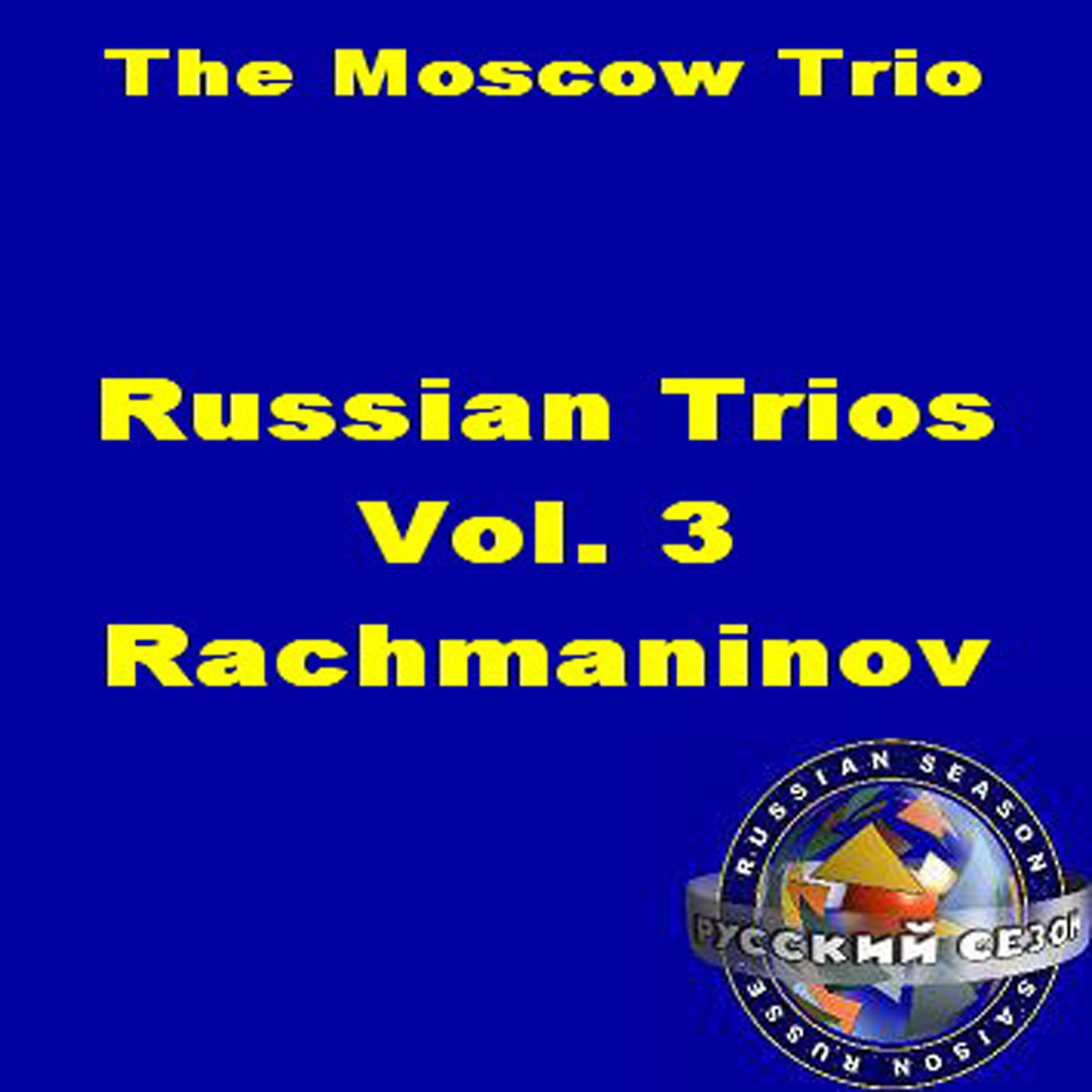 The Moscow Trio - Trio #2 In D Minor, Op. 9: Quasi Variazione