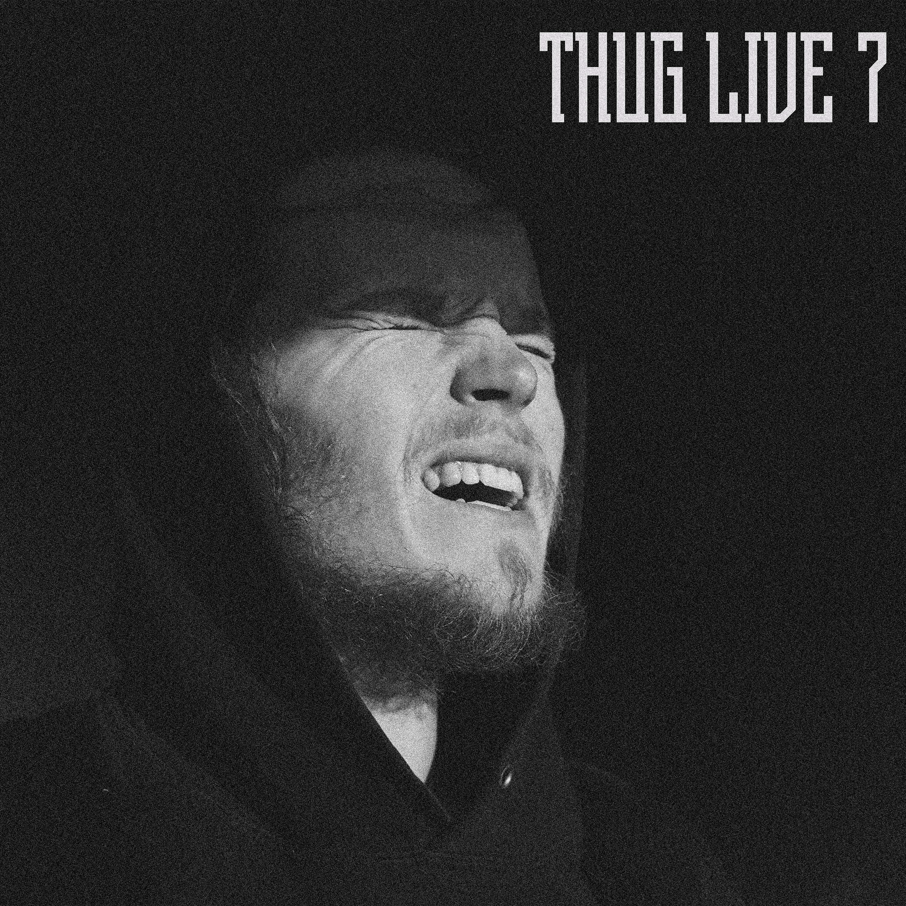 Постер альбома THUG LIVE 7