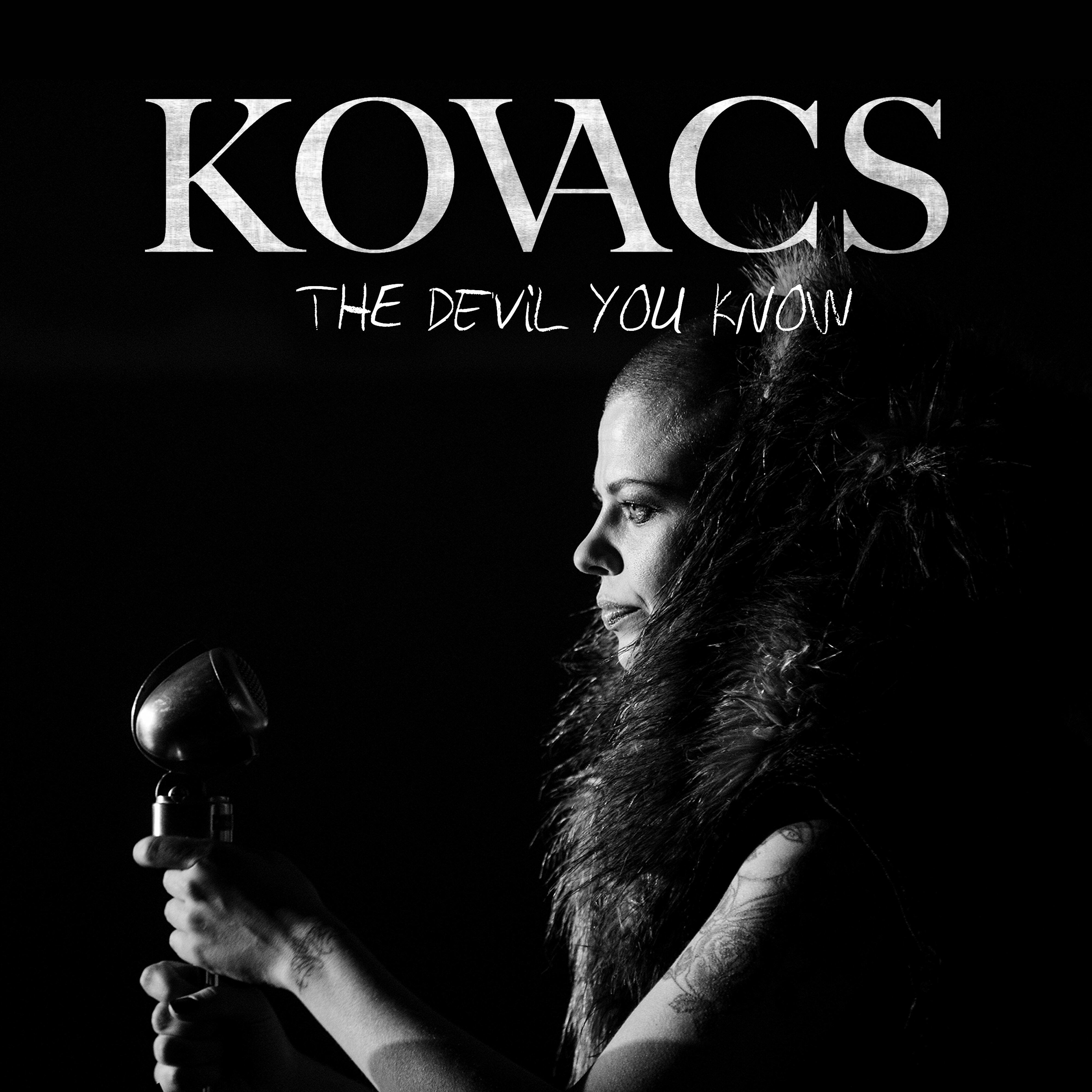 Kovacs - The Devil You Know